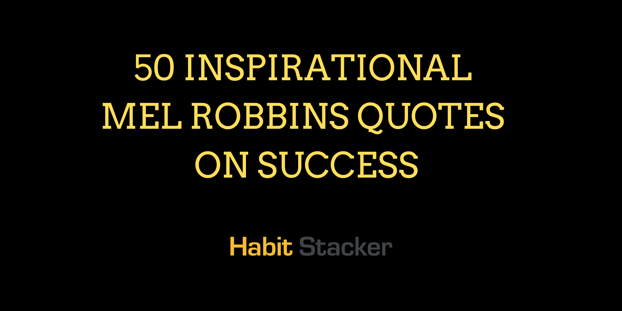 50 Inspirational Mel Robbins Quotes On Success