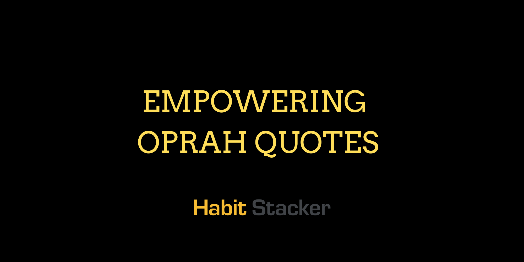 30 Empowering Oprah Quotes