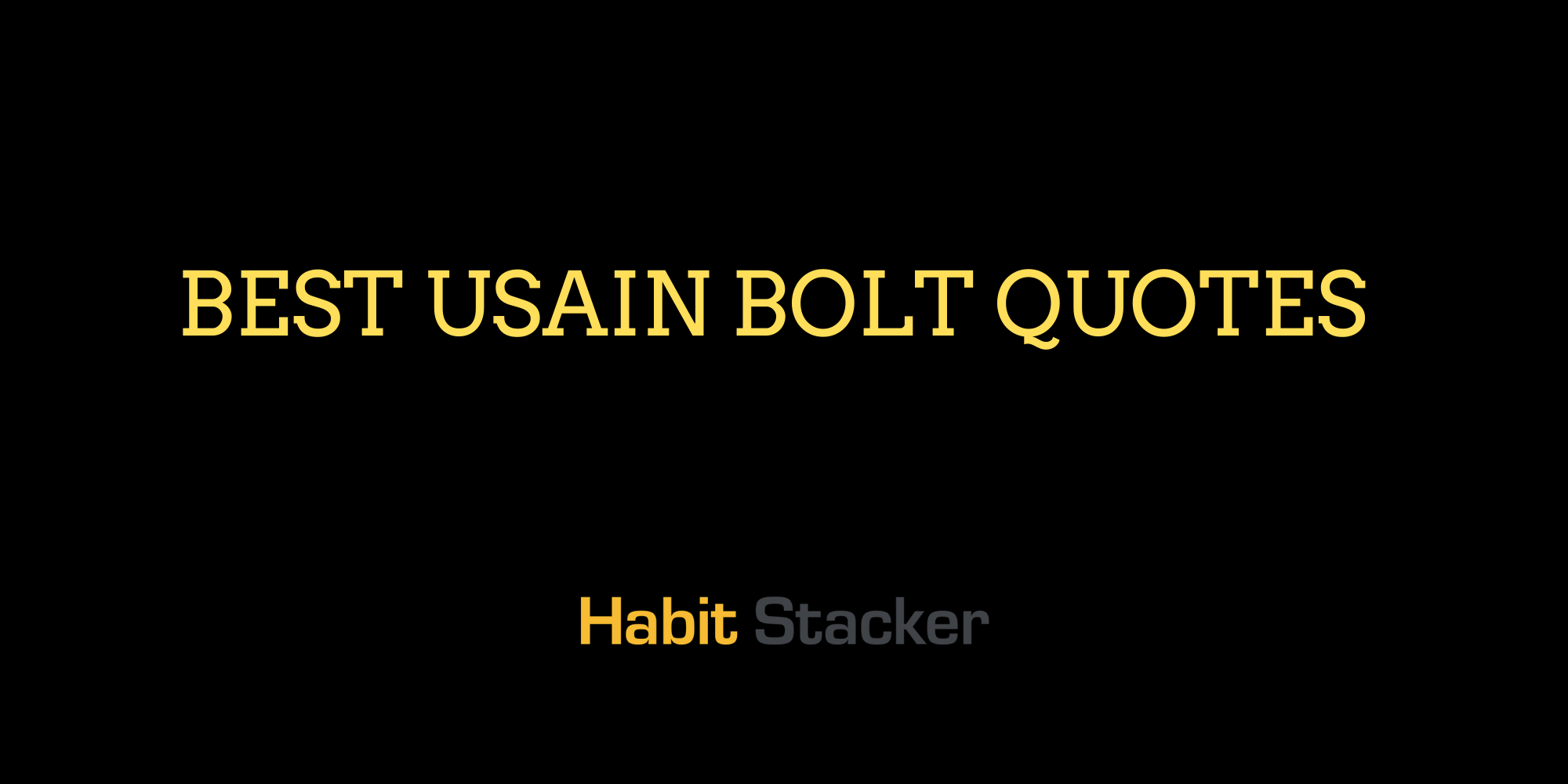 37 Best Usain Bolt Quotes