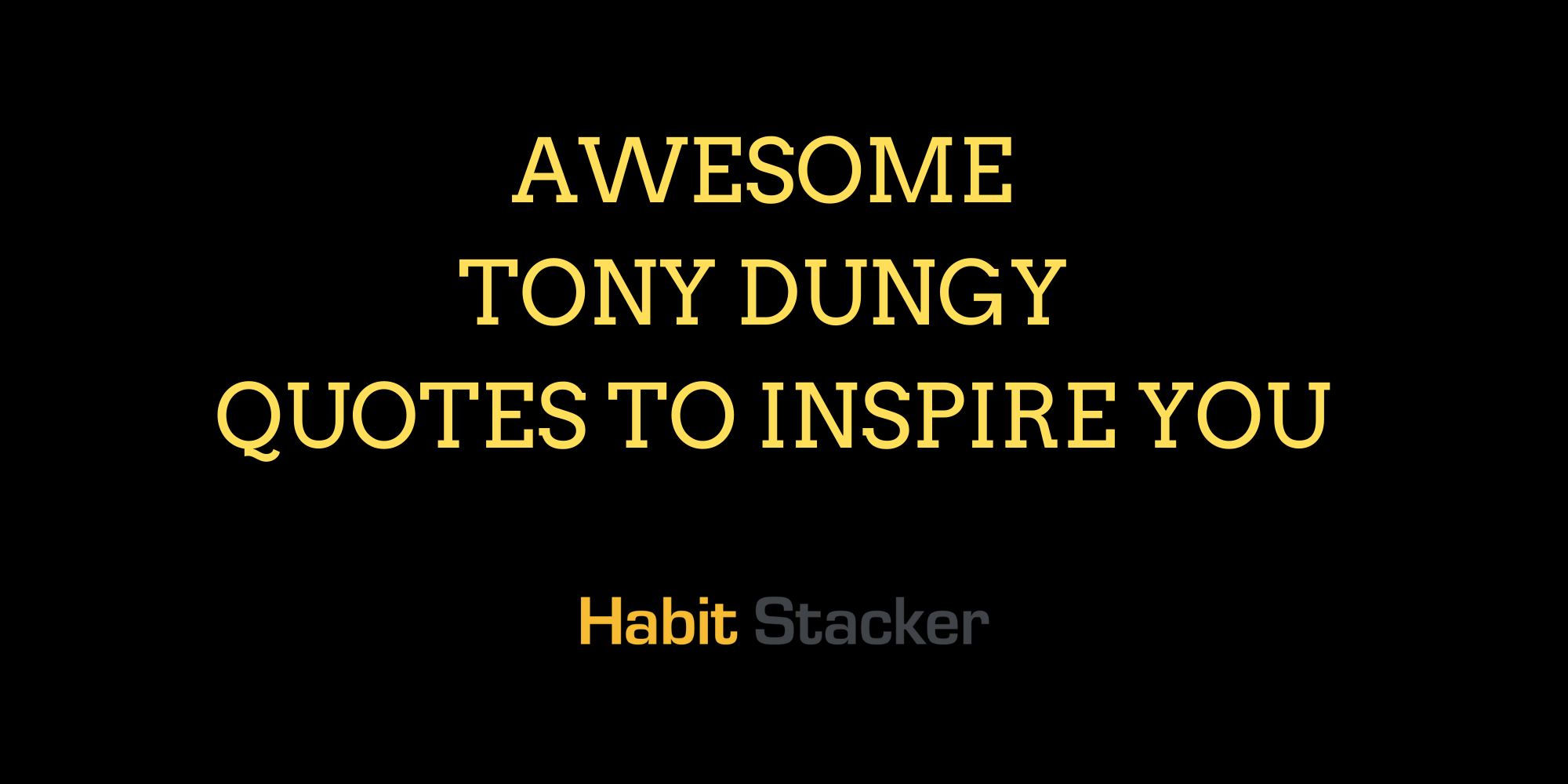 50 Awesome Tony Dungy Quotes to Inspire You