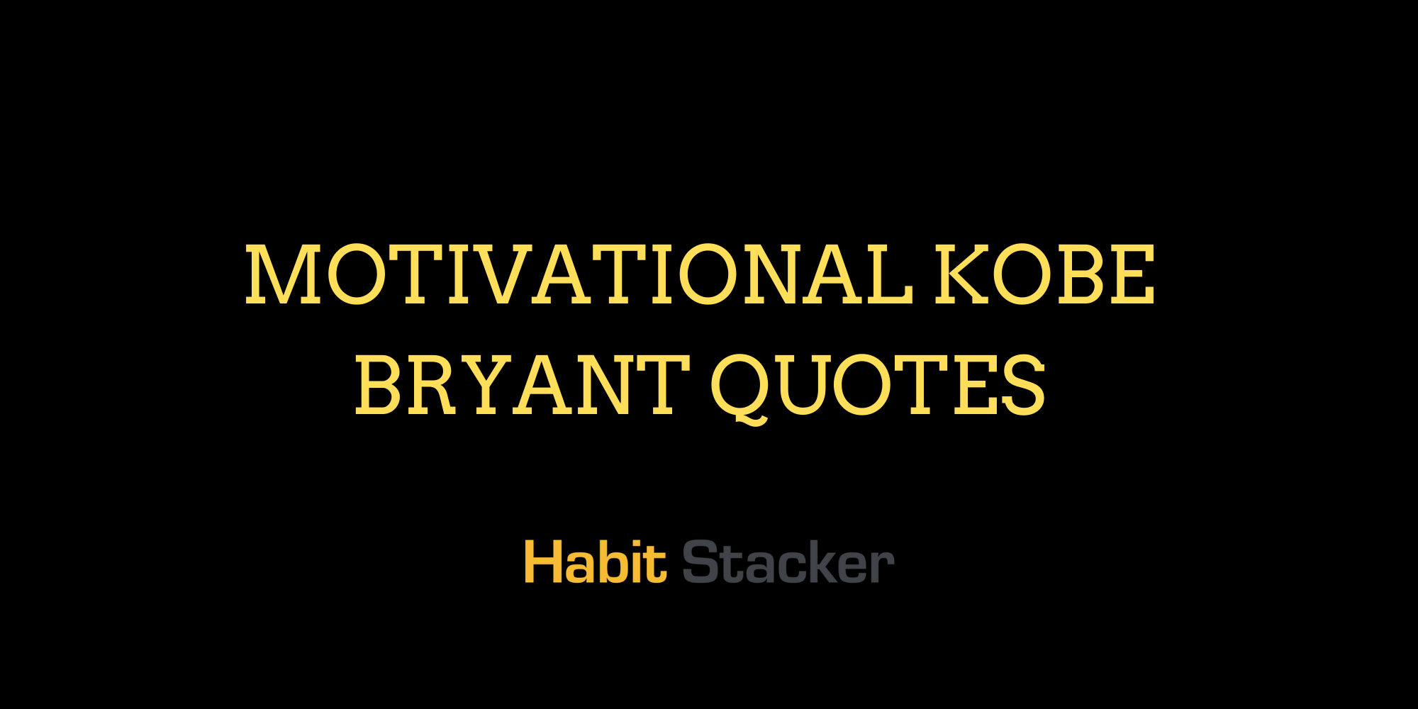 24 Motivational Kobe Bryant Quotes