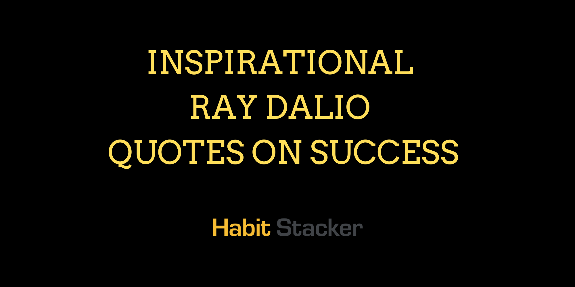 27 Inspirational Ray Dalio Quotes on Success