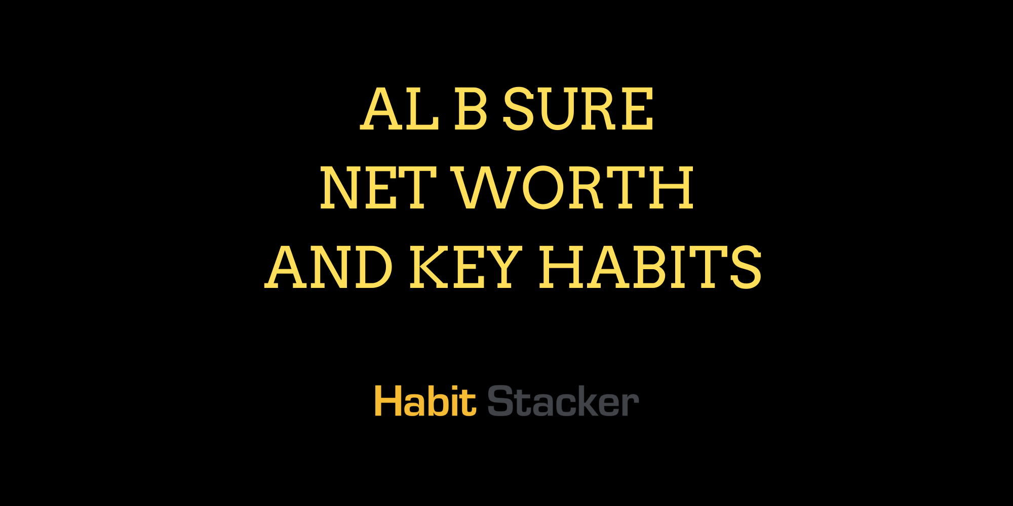 Al B Sure Net Worth and Key Habits