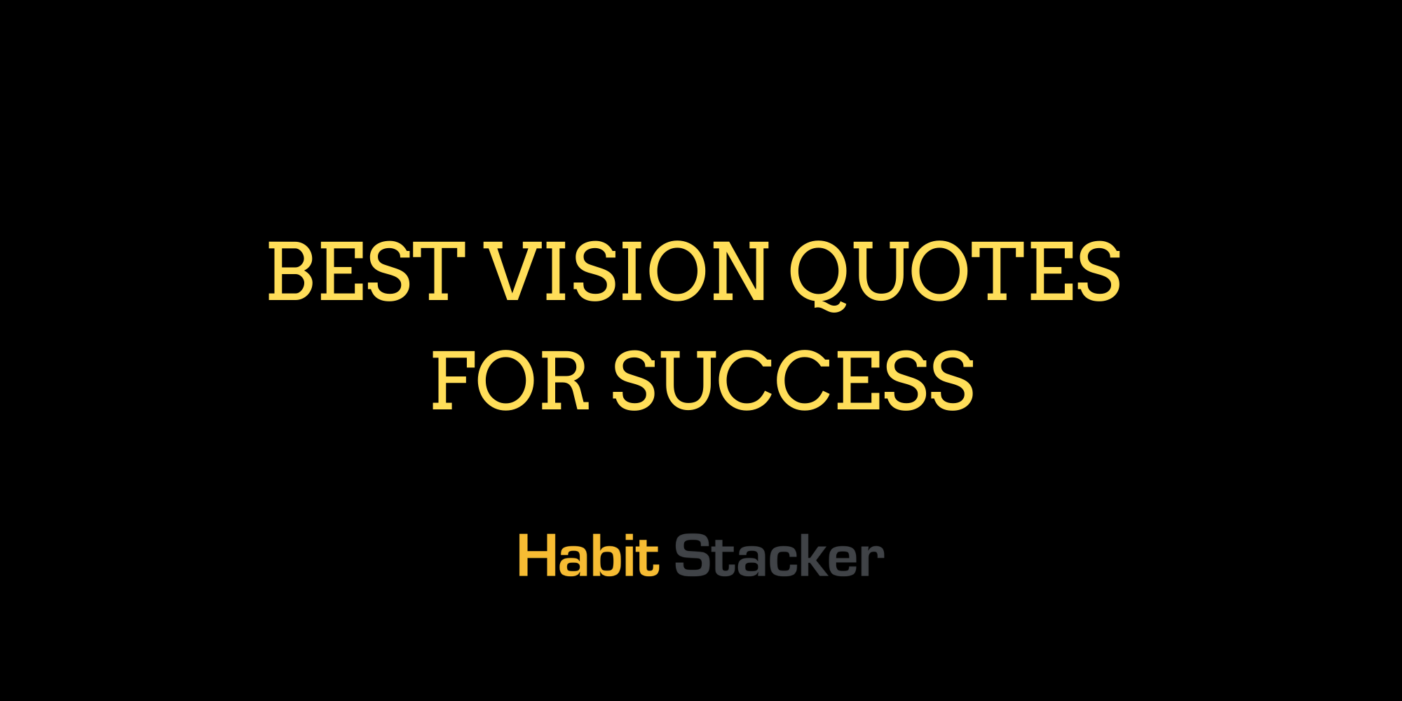 24 Best Vision Quotes for Success