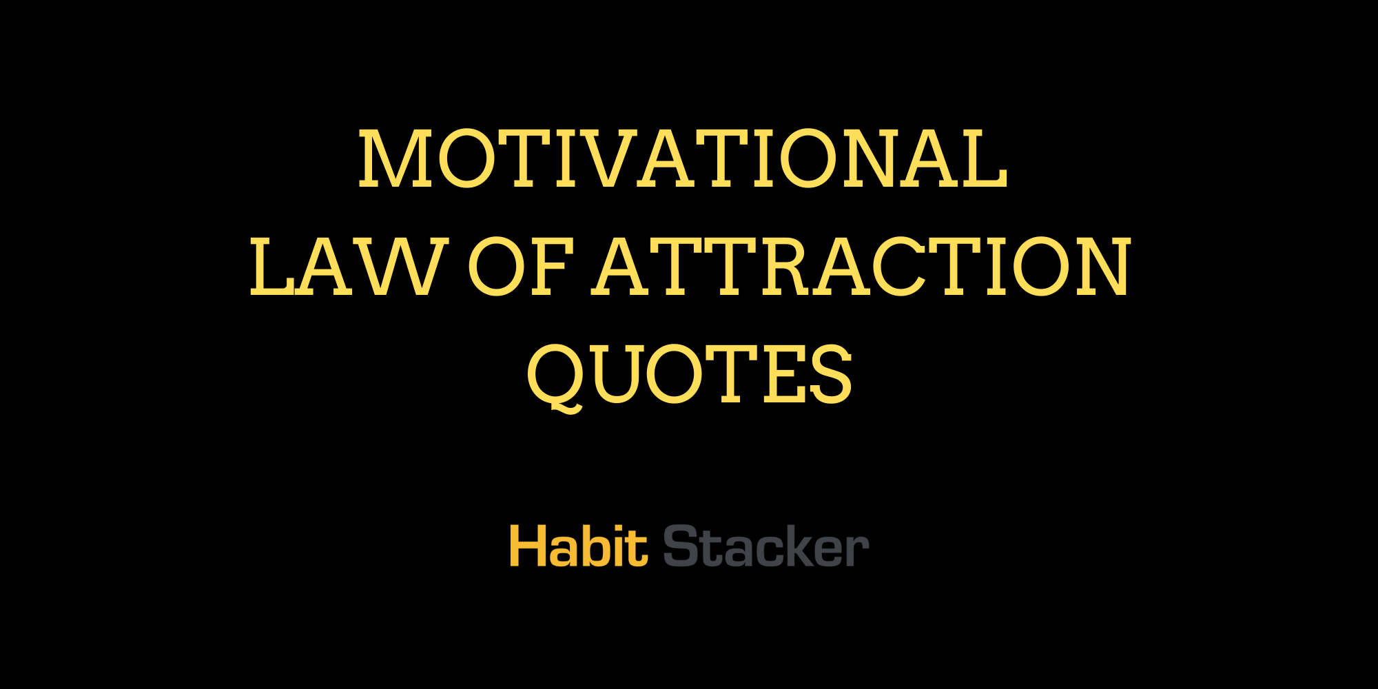 30 Motivational Law of Attraction Quotes
