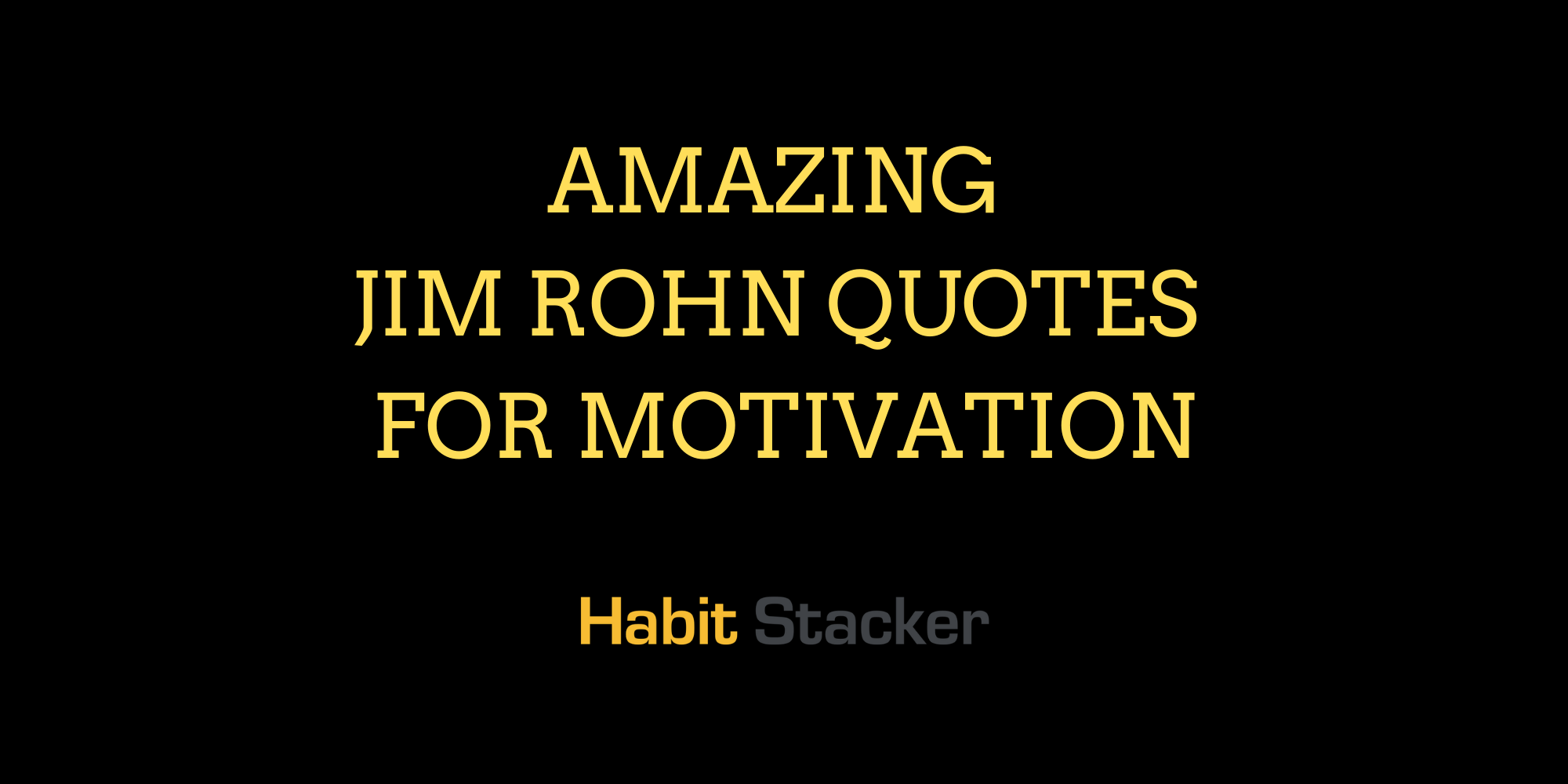 33 Amazing Jim Rohn Quotes for Motivation