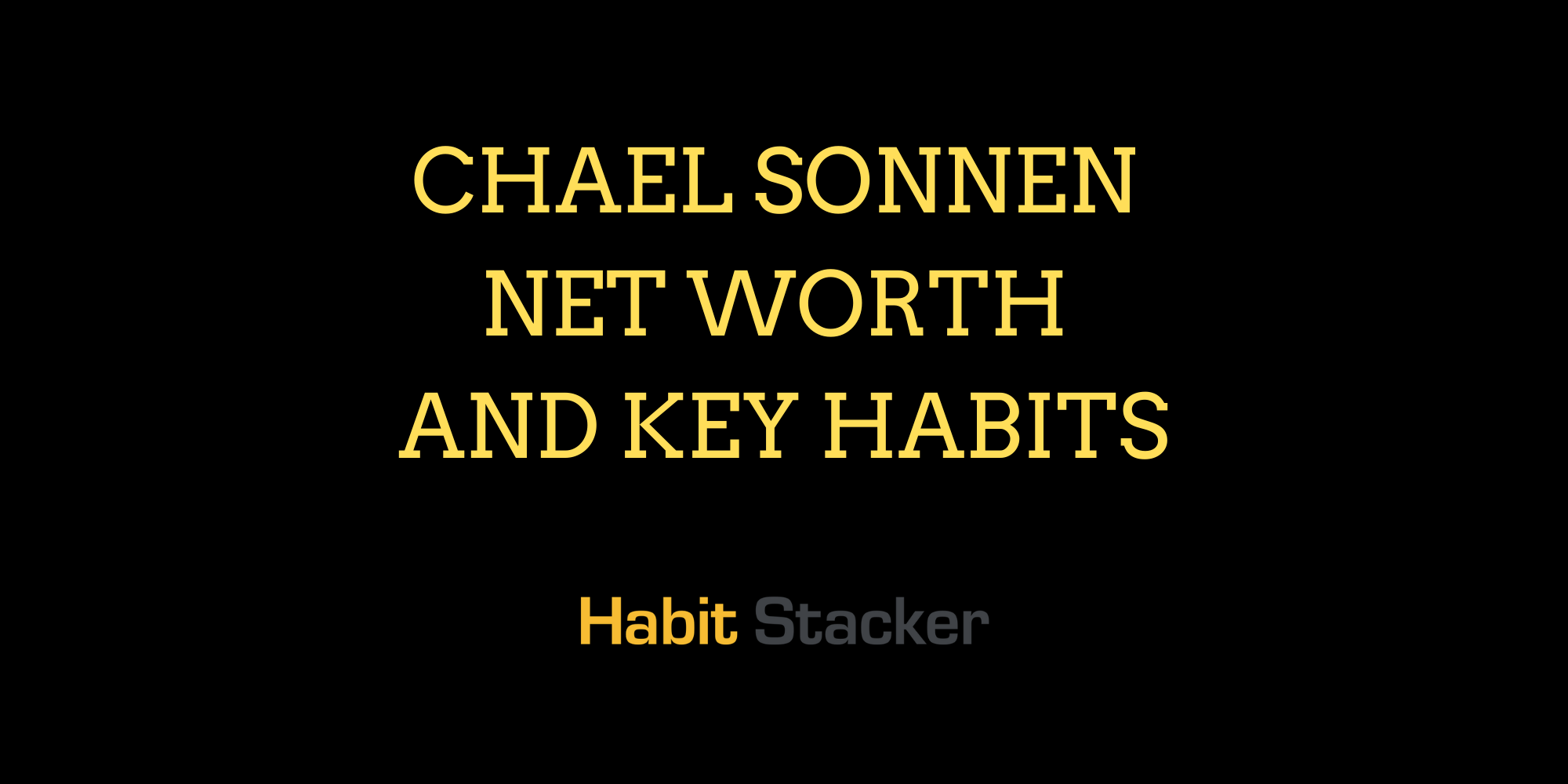 Chael Sonnen Net Worth and Key Habits