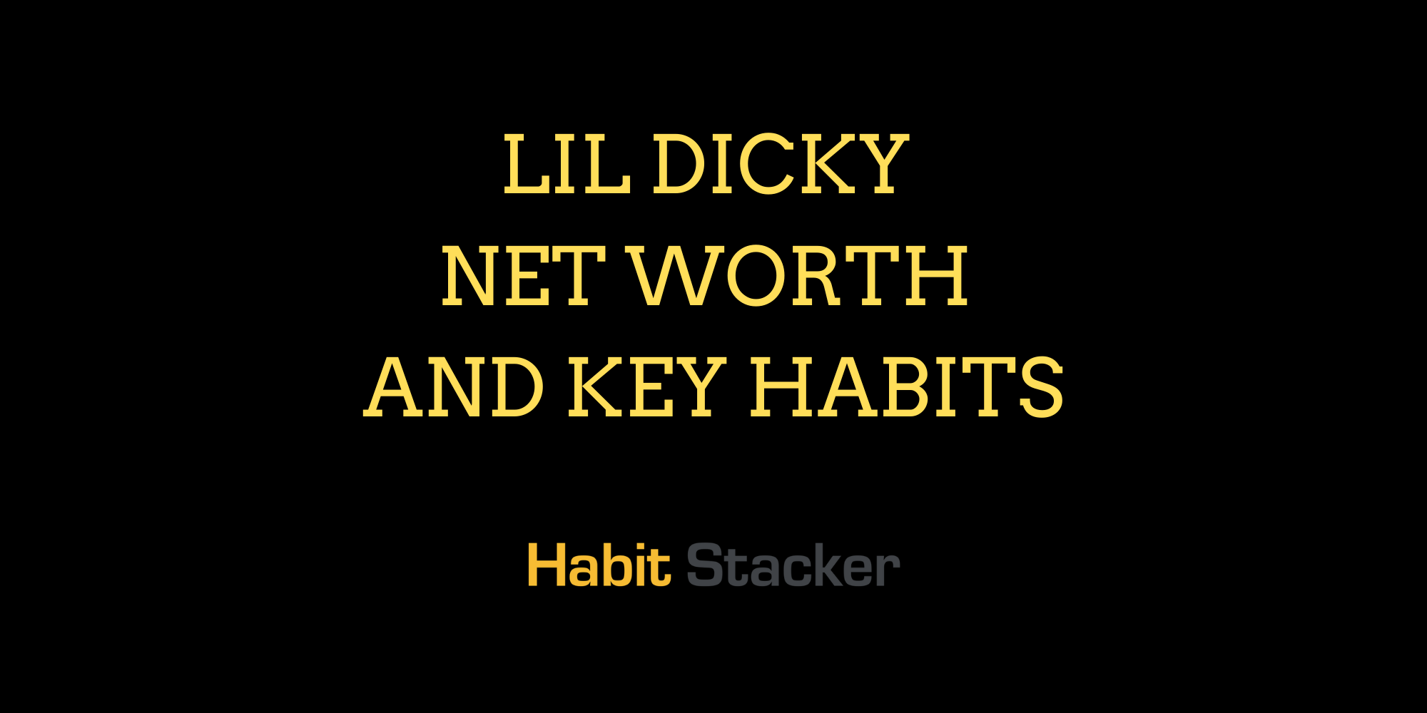 Lil Dicky Net Worth and Key Habits