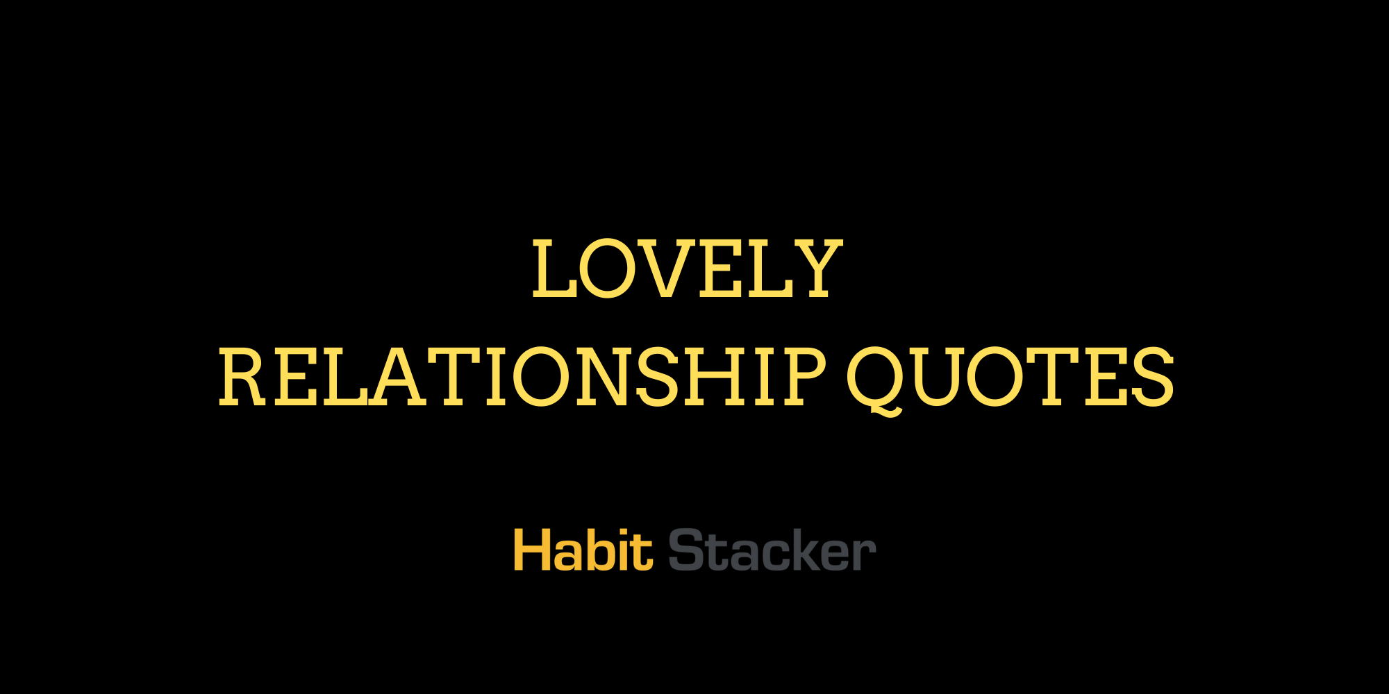 37 Lovely Relationship Quotes