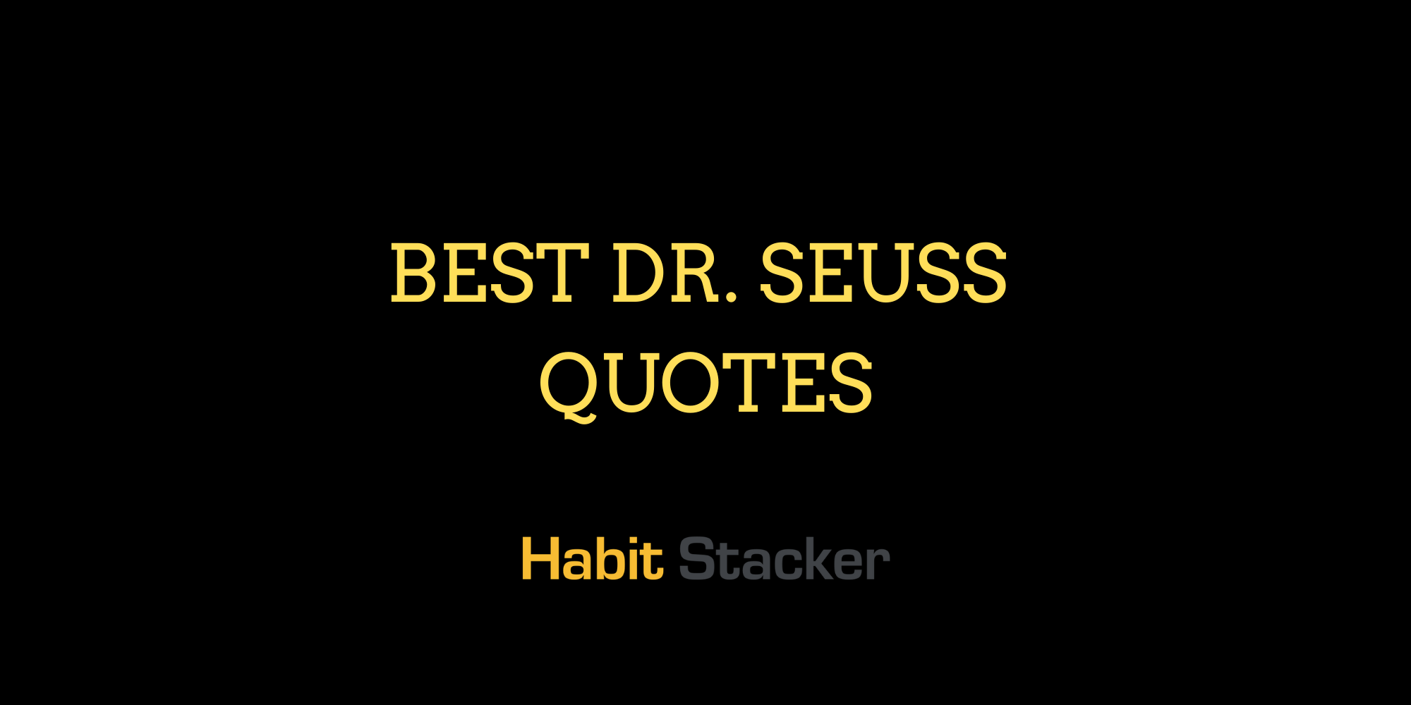 43 Best Dr. Seuss Quotes