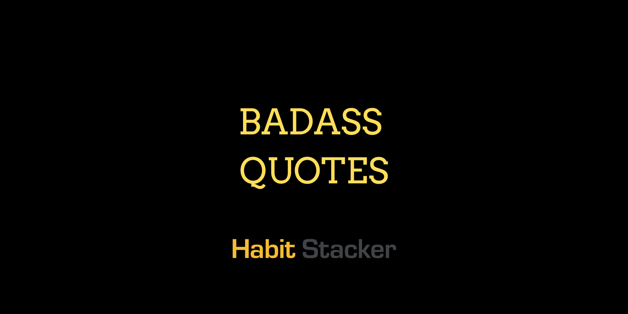 cool Badass Quotes