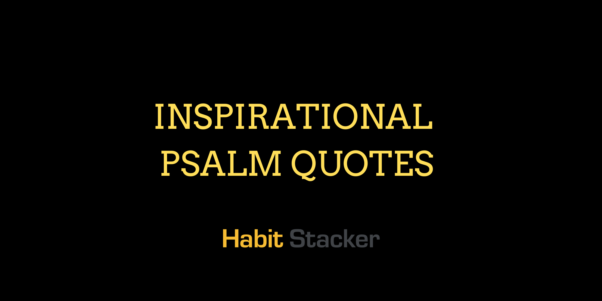 24 Inspirational Psalm Quotes