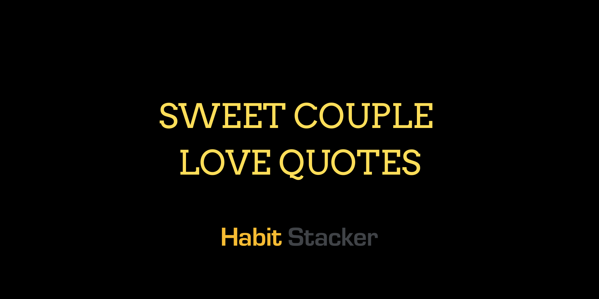 34 Sweet Couple Love Quotes