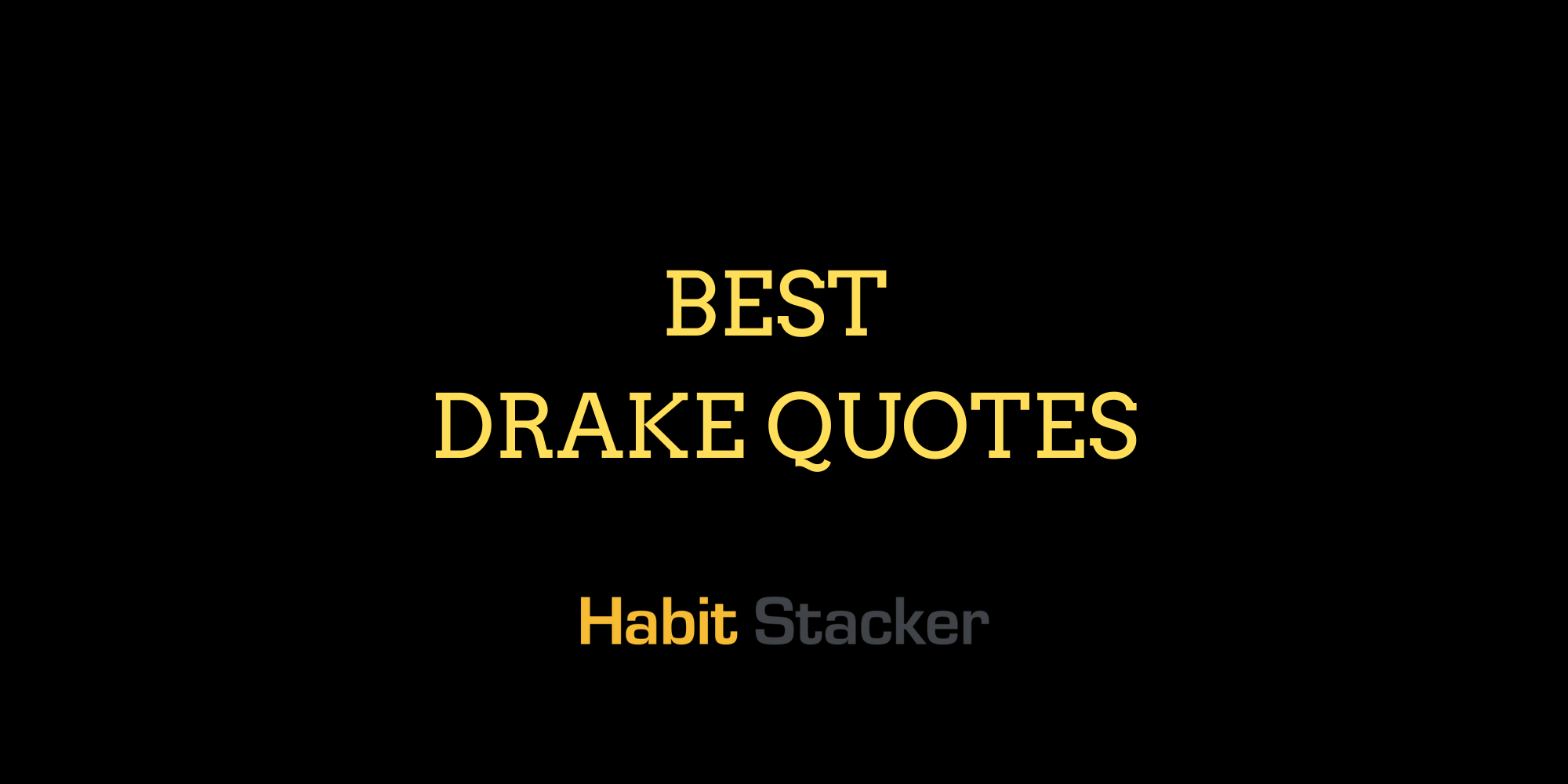 36 Best Drake Quotes