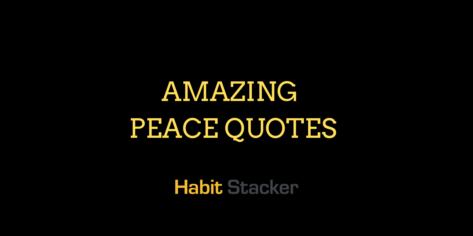 39 Amazing Peace Quotes