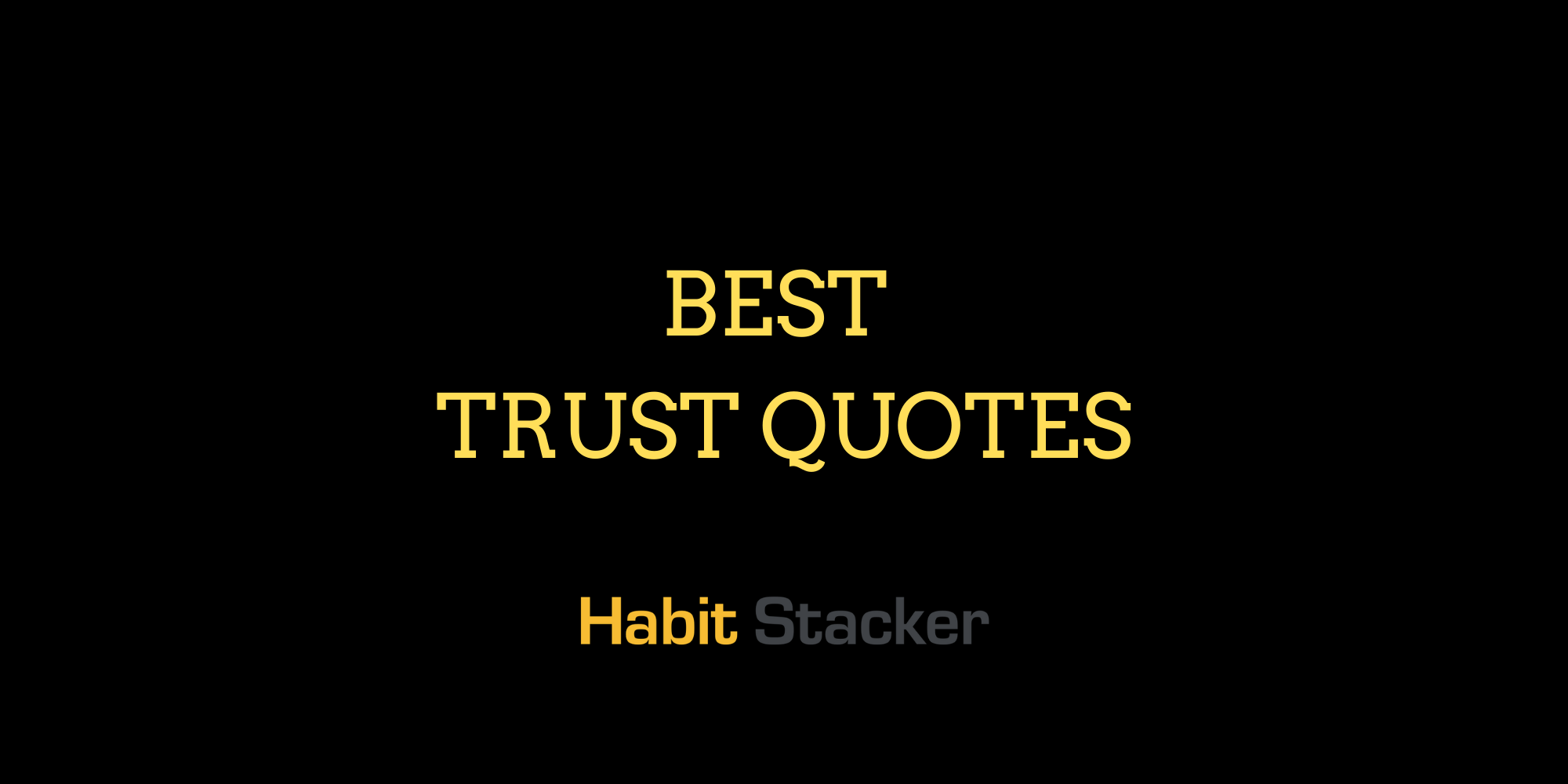 45 Best Trust Quotes
