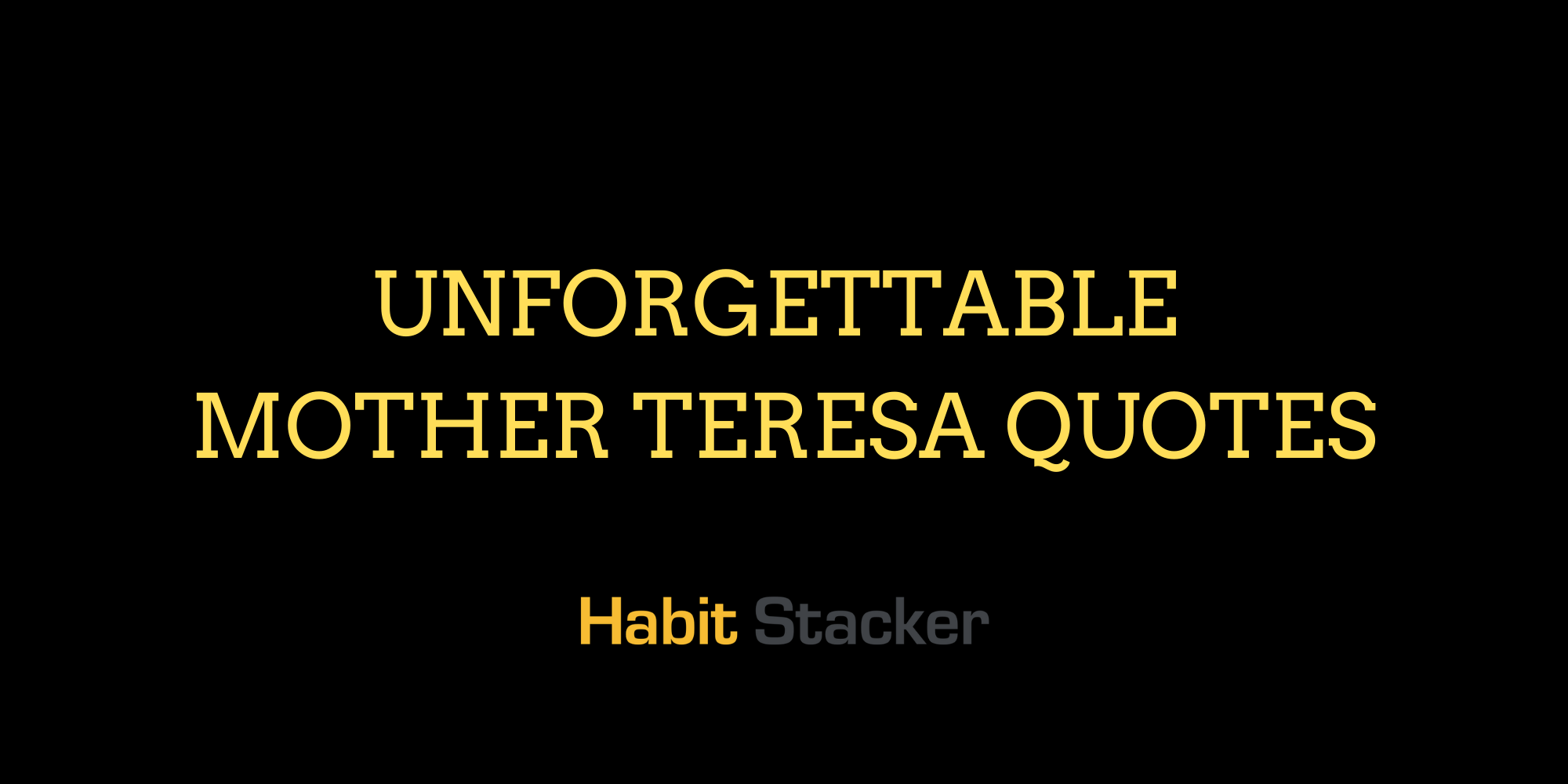 50 Unforgettable Mother Teresa Quotes