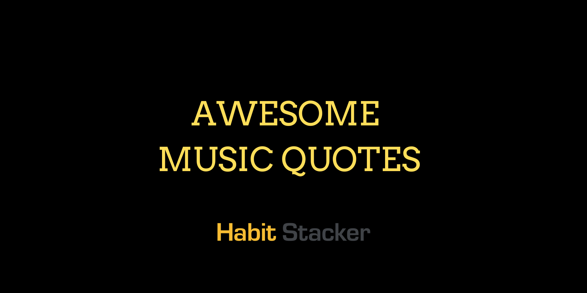 54 Awesome Music Quotes