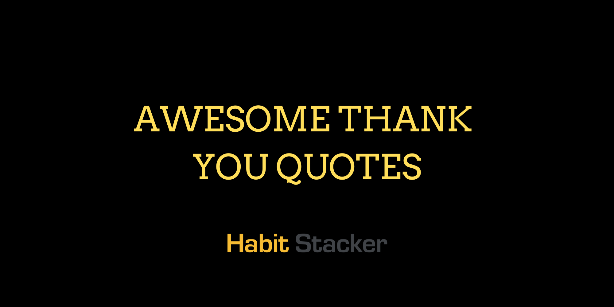 Awesome Thank you Quotes