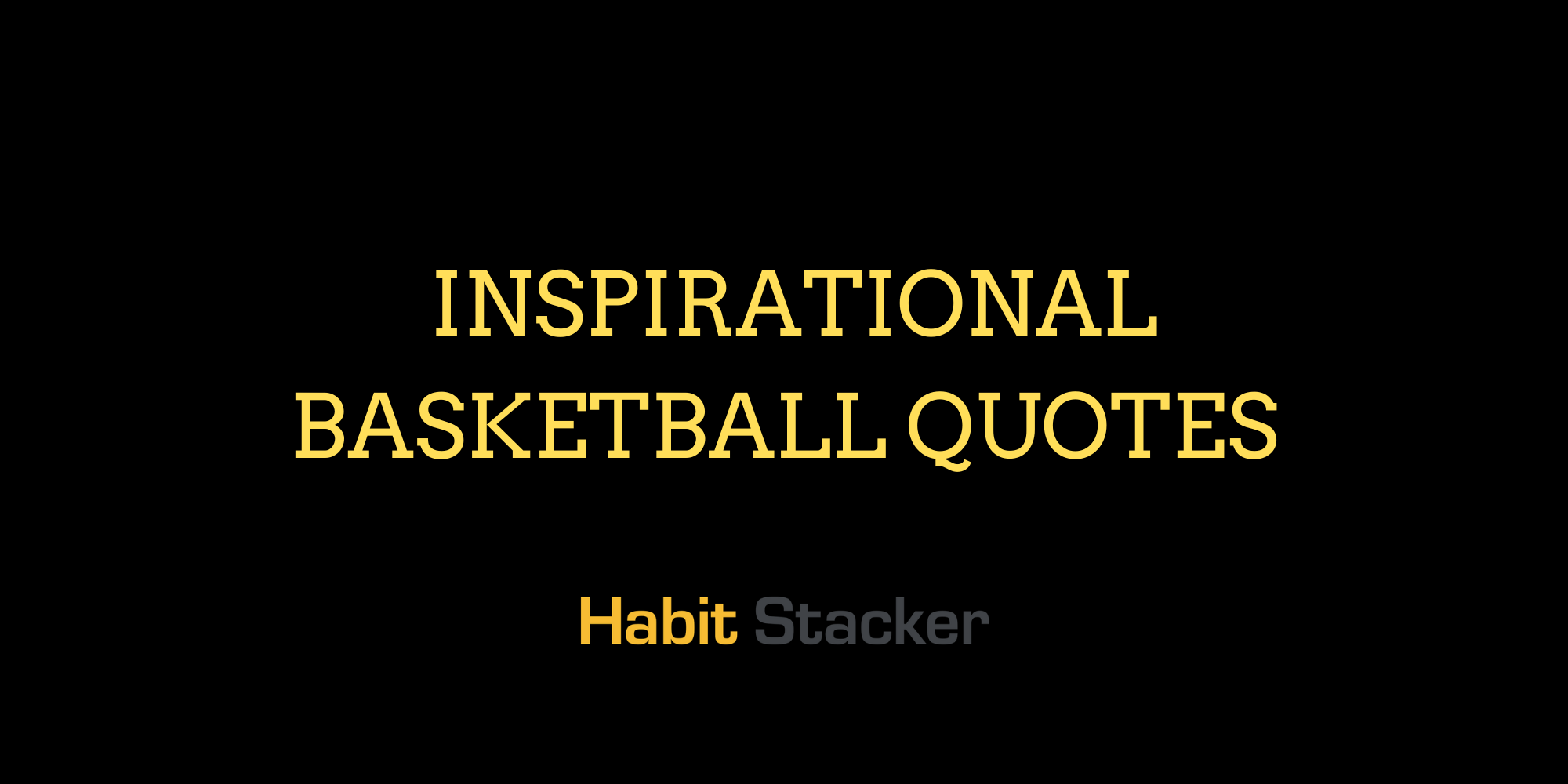 Inspirational Basketball Quotes