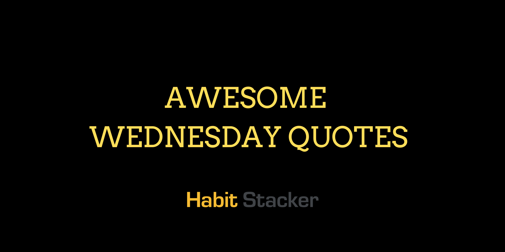 Awesome Wednesday Quotes