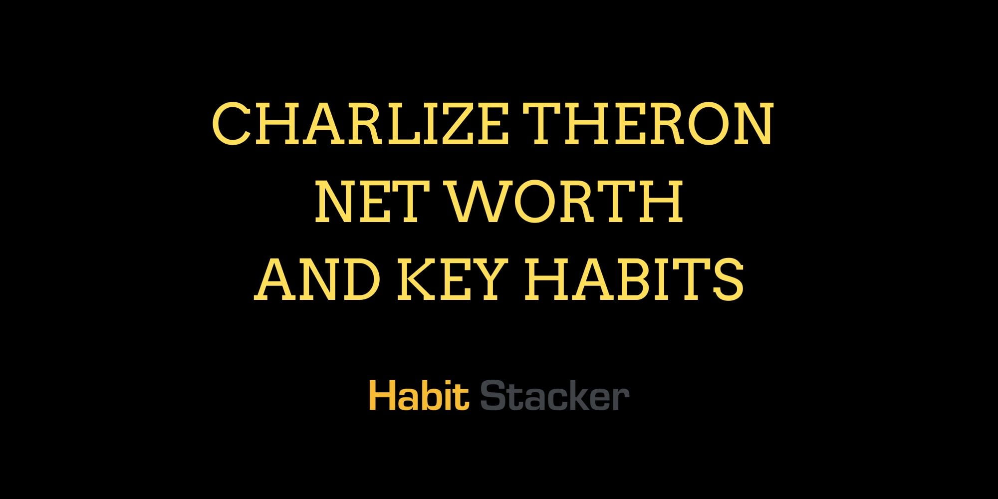 Charlize Theron Net Worth