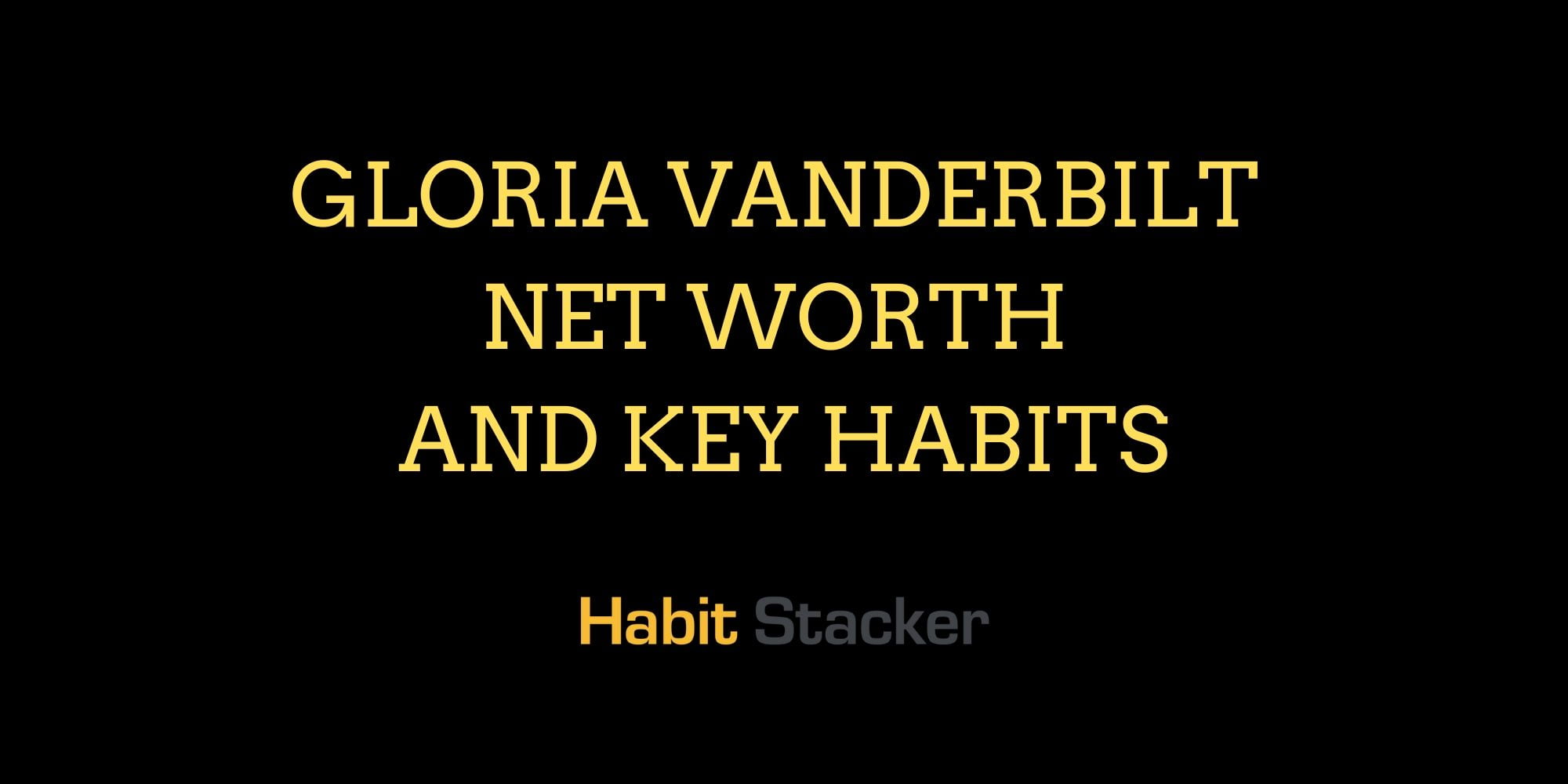 Gloria Vanderbilt Net Worth