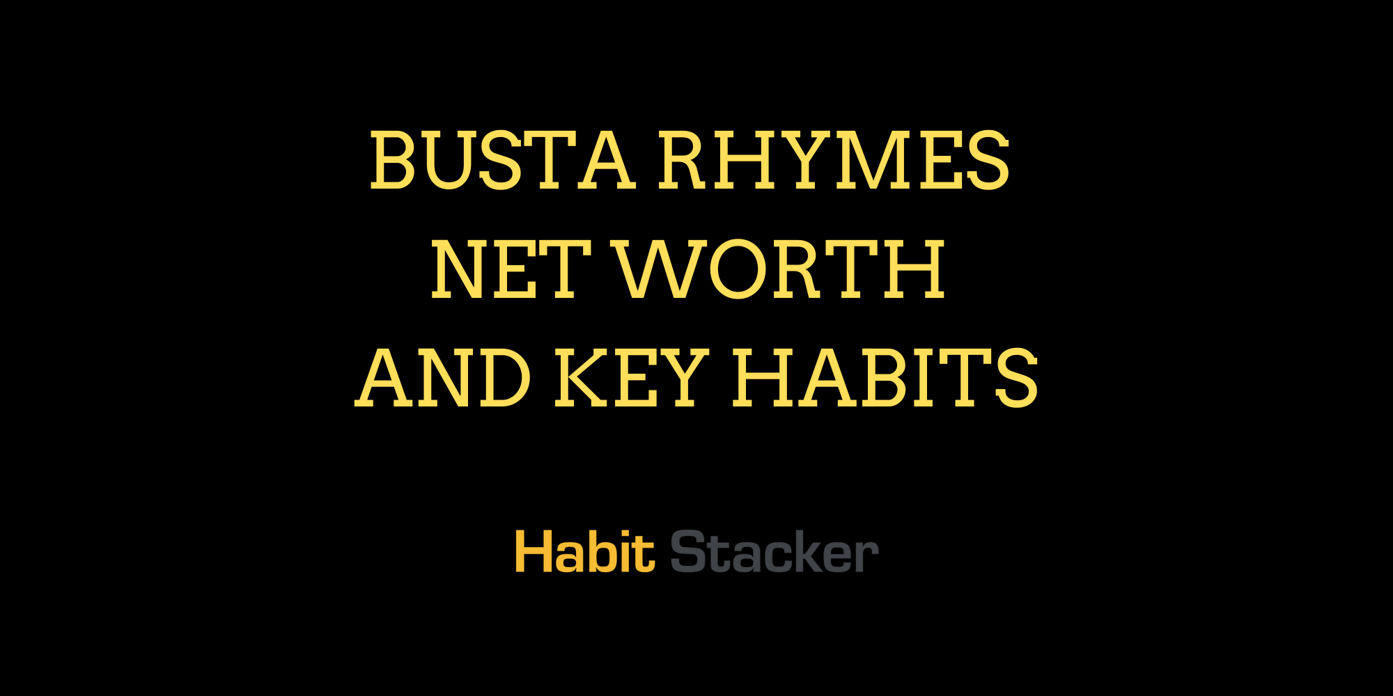 Busta Rhymes Net Worth