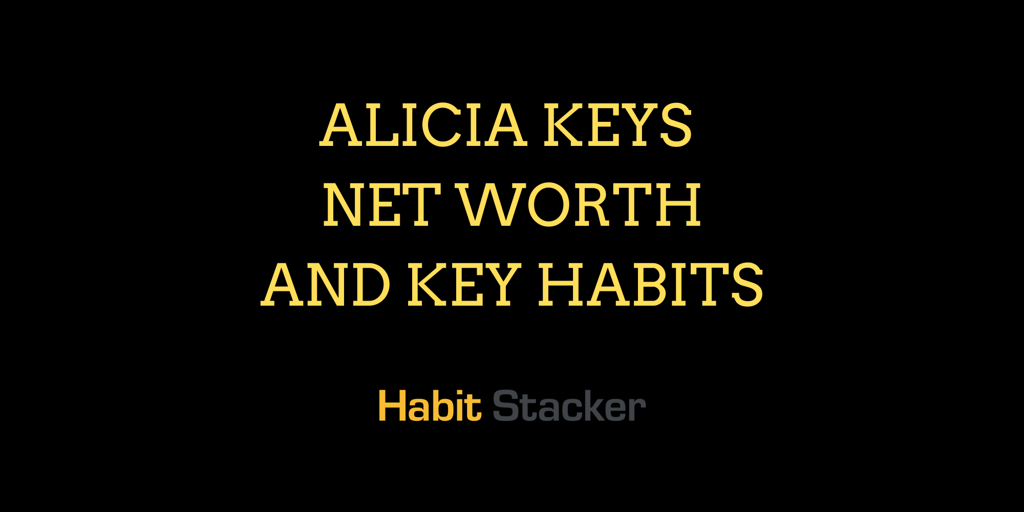 Alicia Keys Net Worth