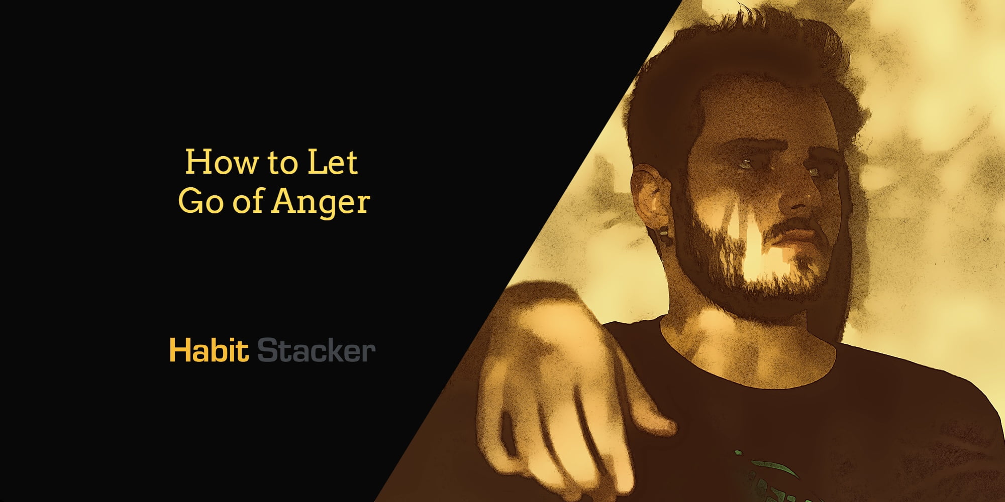How to Let Go of Anger