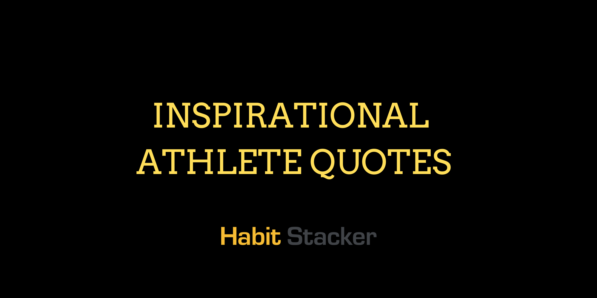 48 Inspirational Athlete Quotes