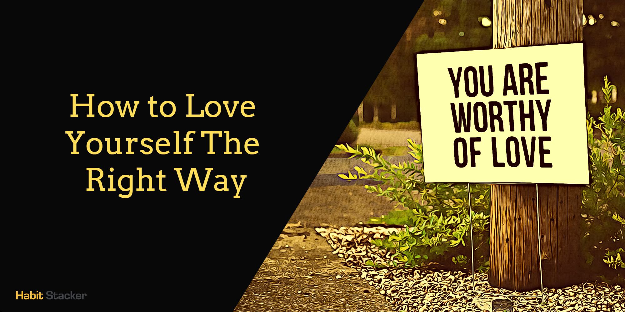 How to Love Yourself