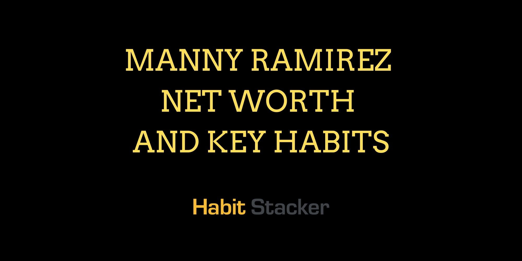 Manny Ramirez Net Worth