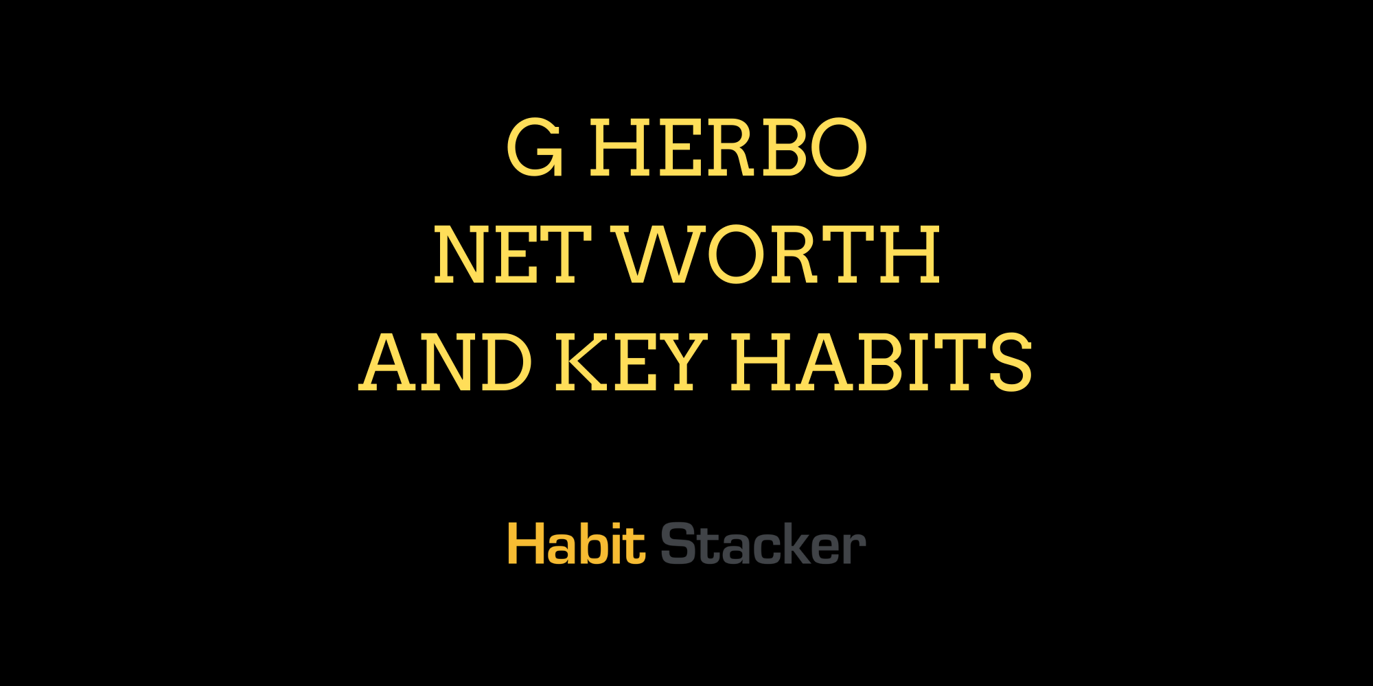G Herbo Net Worth and Key Habits