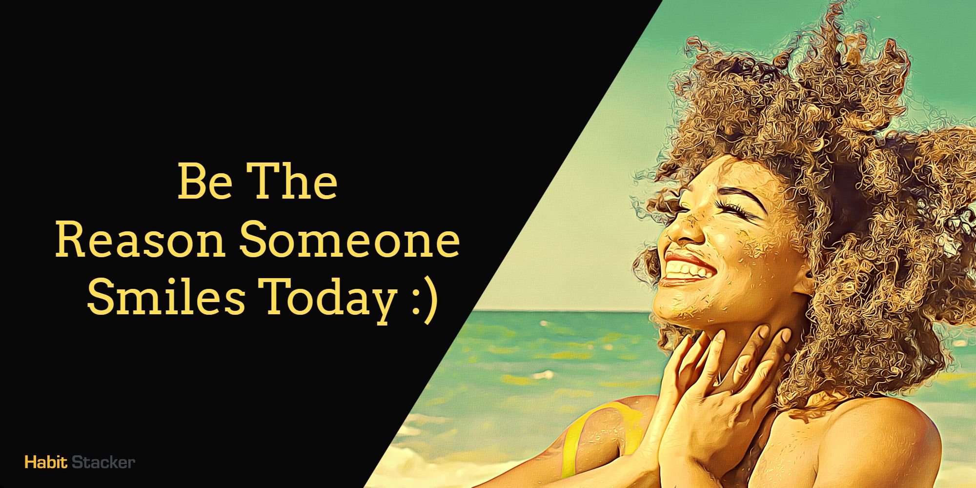 Be The Reason Someone Smiles Today