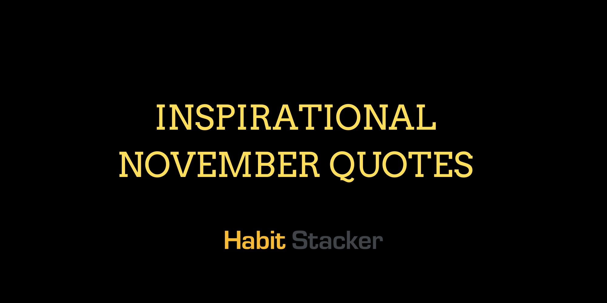 29 Inspirational November Quotes To Be Thankful For