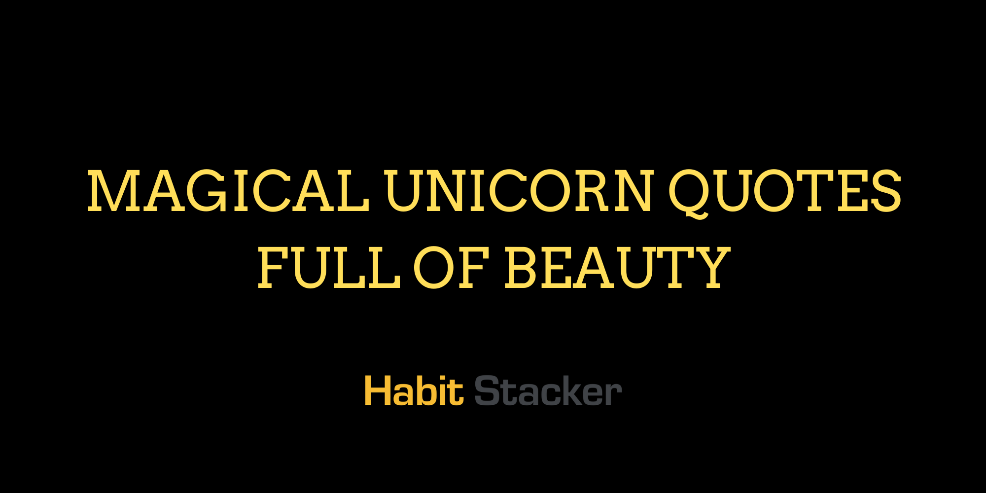 37 Magical Unicorn Quotes Full Of Beauty