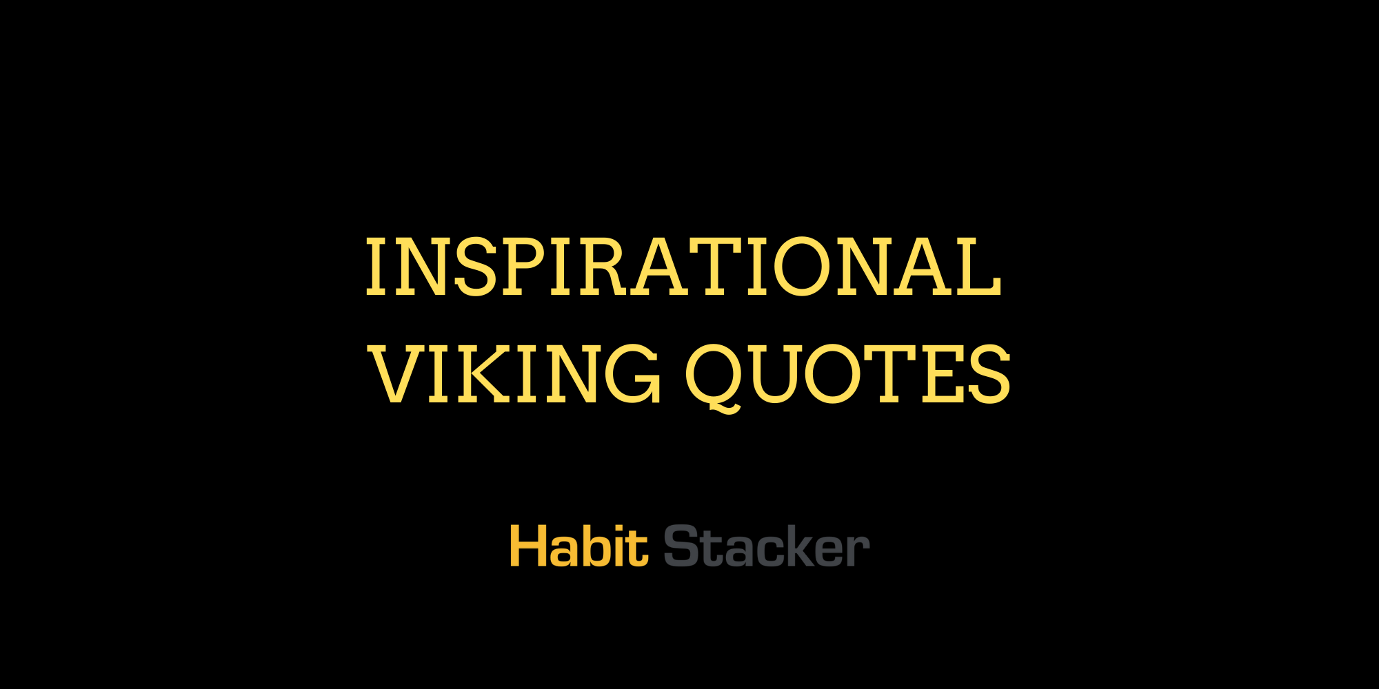 Inspirational Viking Quotes