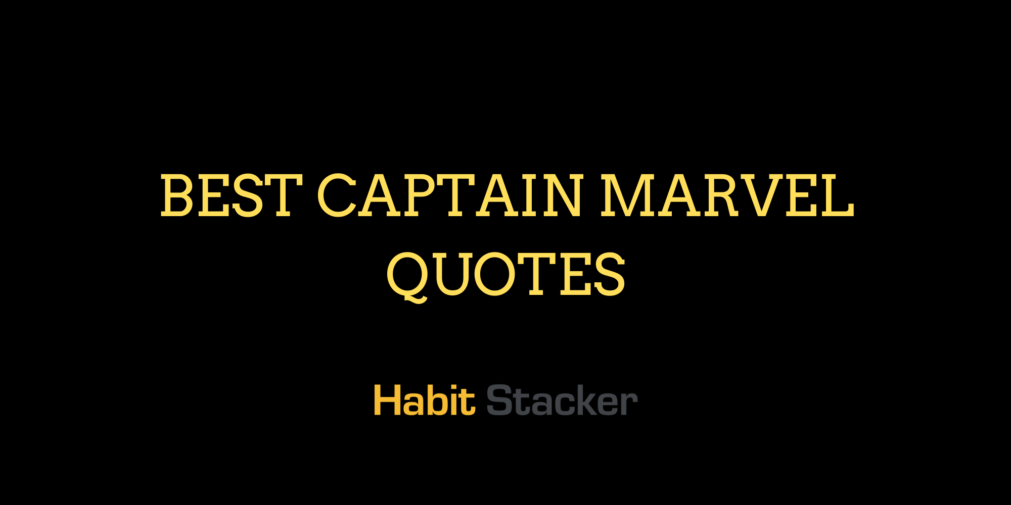 Best Captain Marvel Quotes