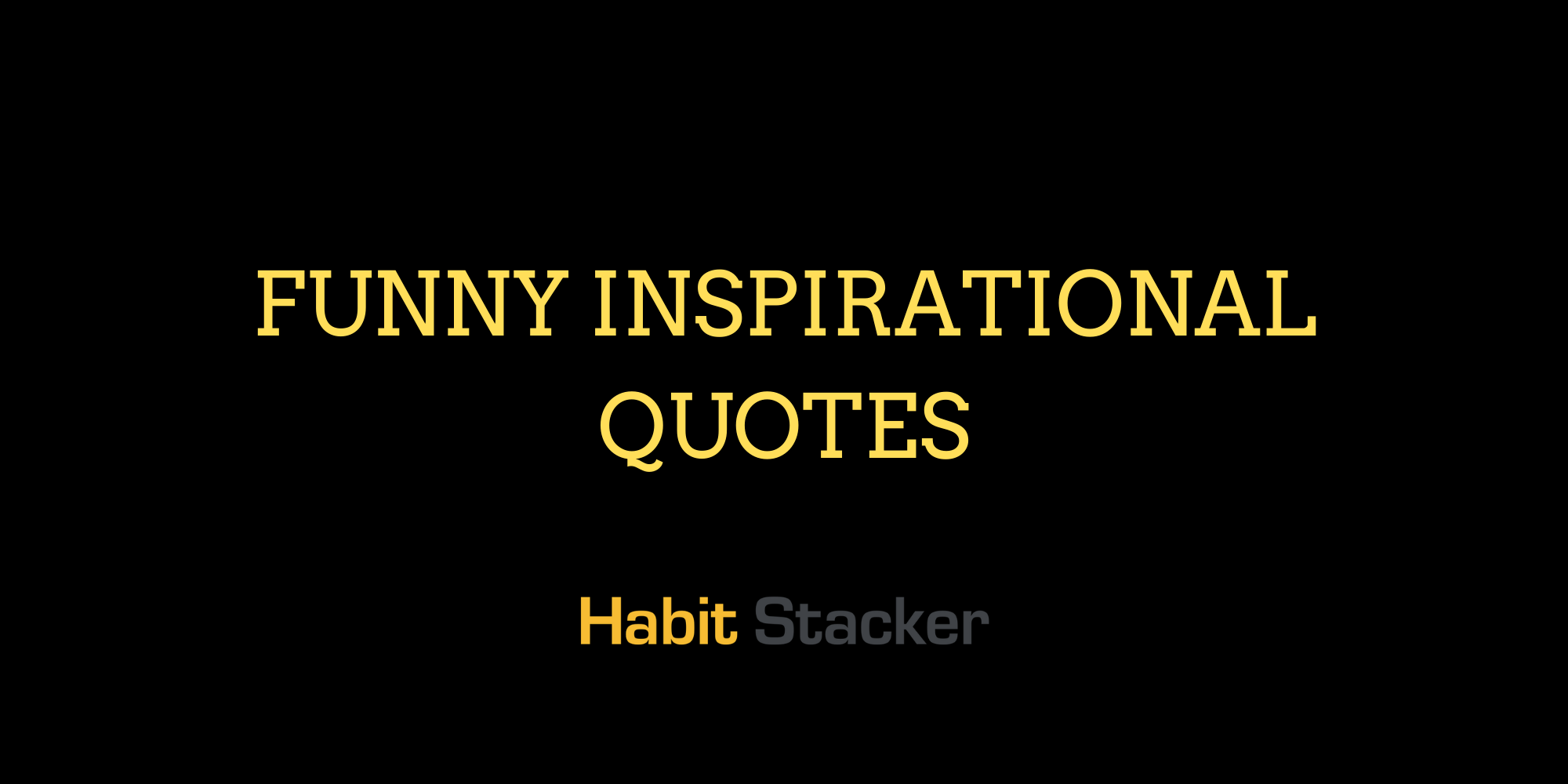 Funny Inspirational Quotes