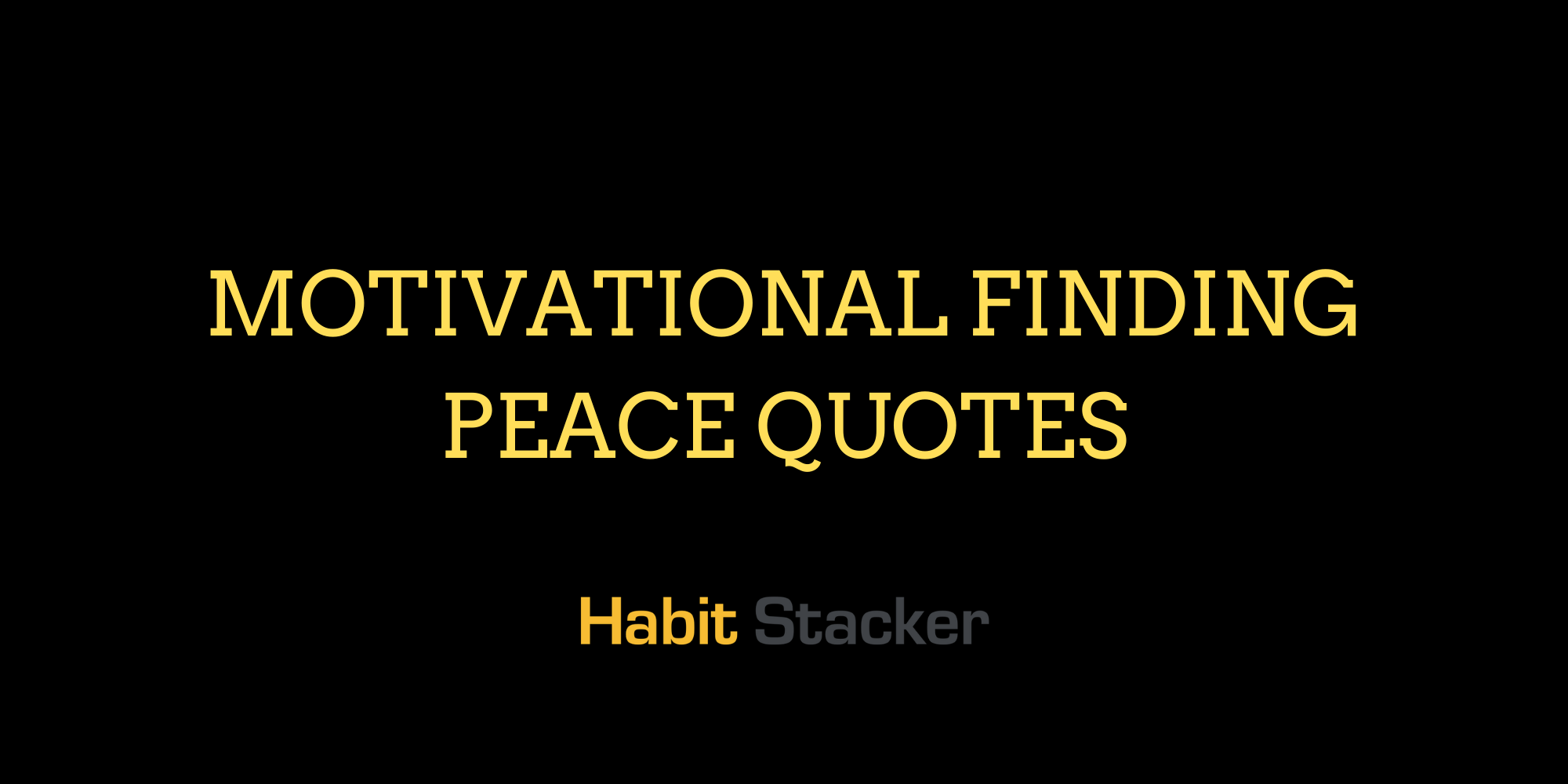 Motivational Finding Peace Quotes