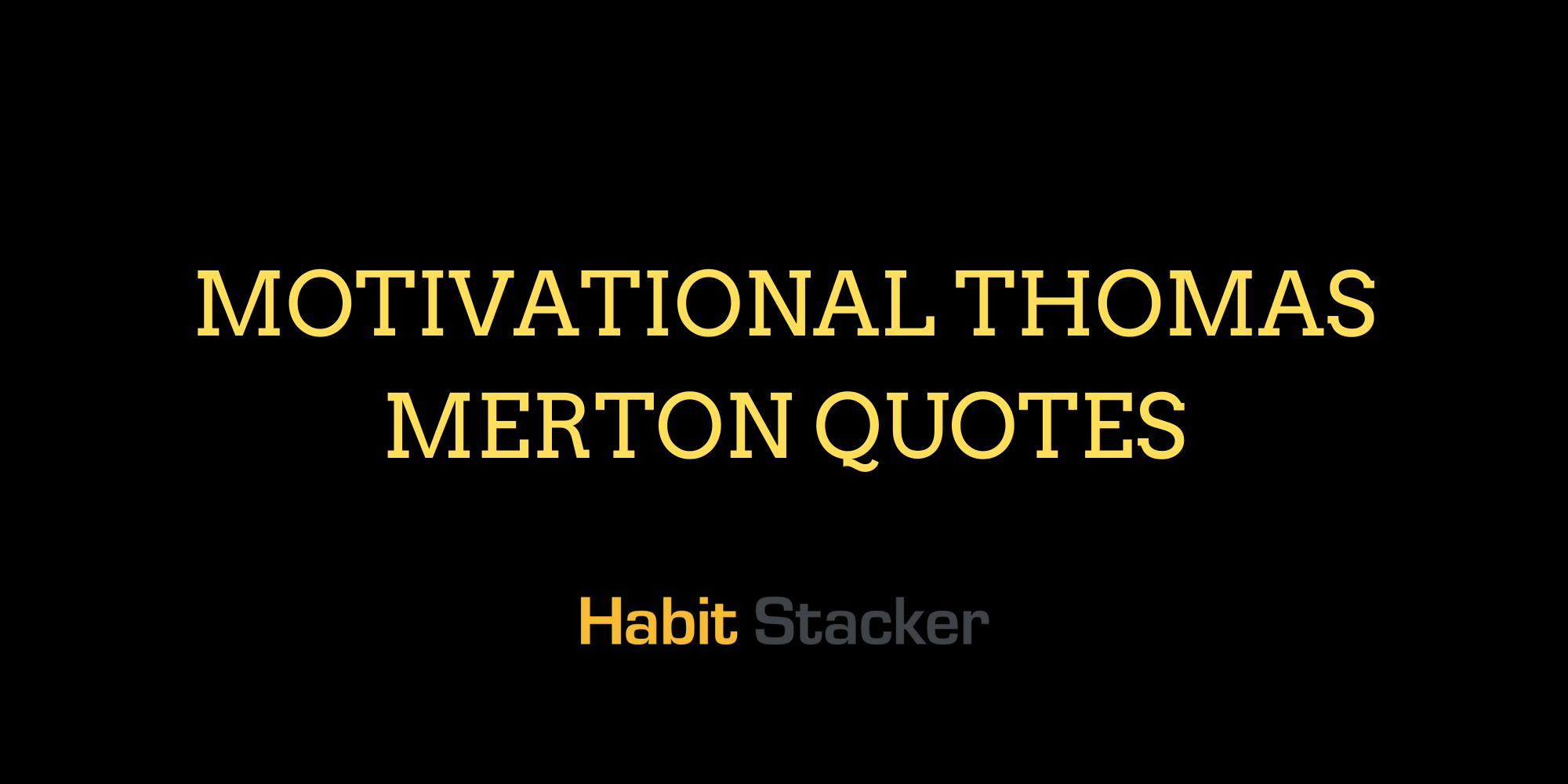 Motivational Thomas Merton Quotes