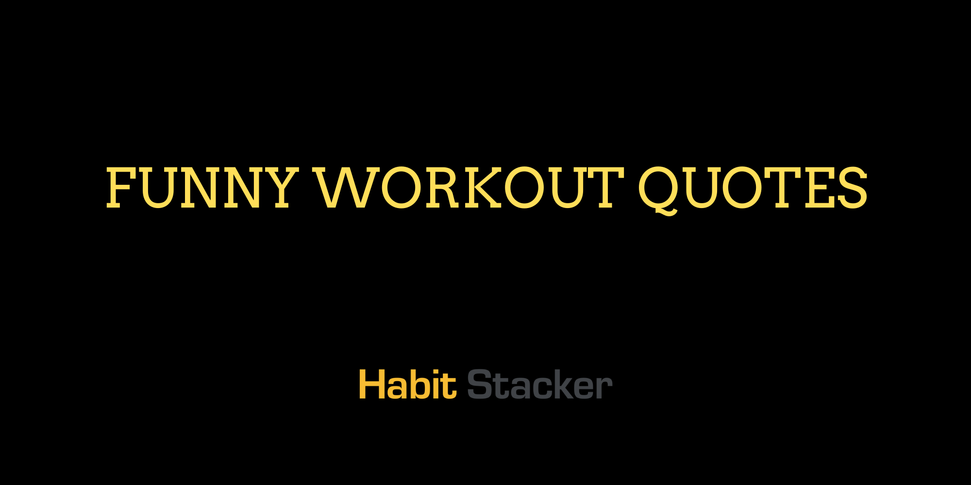 30 Funny Workout Quotes