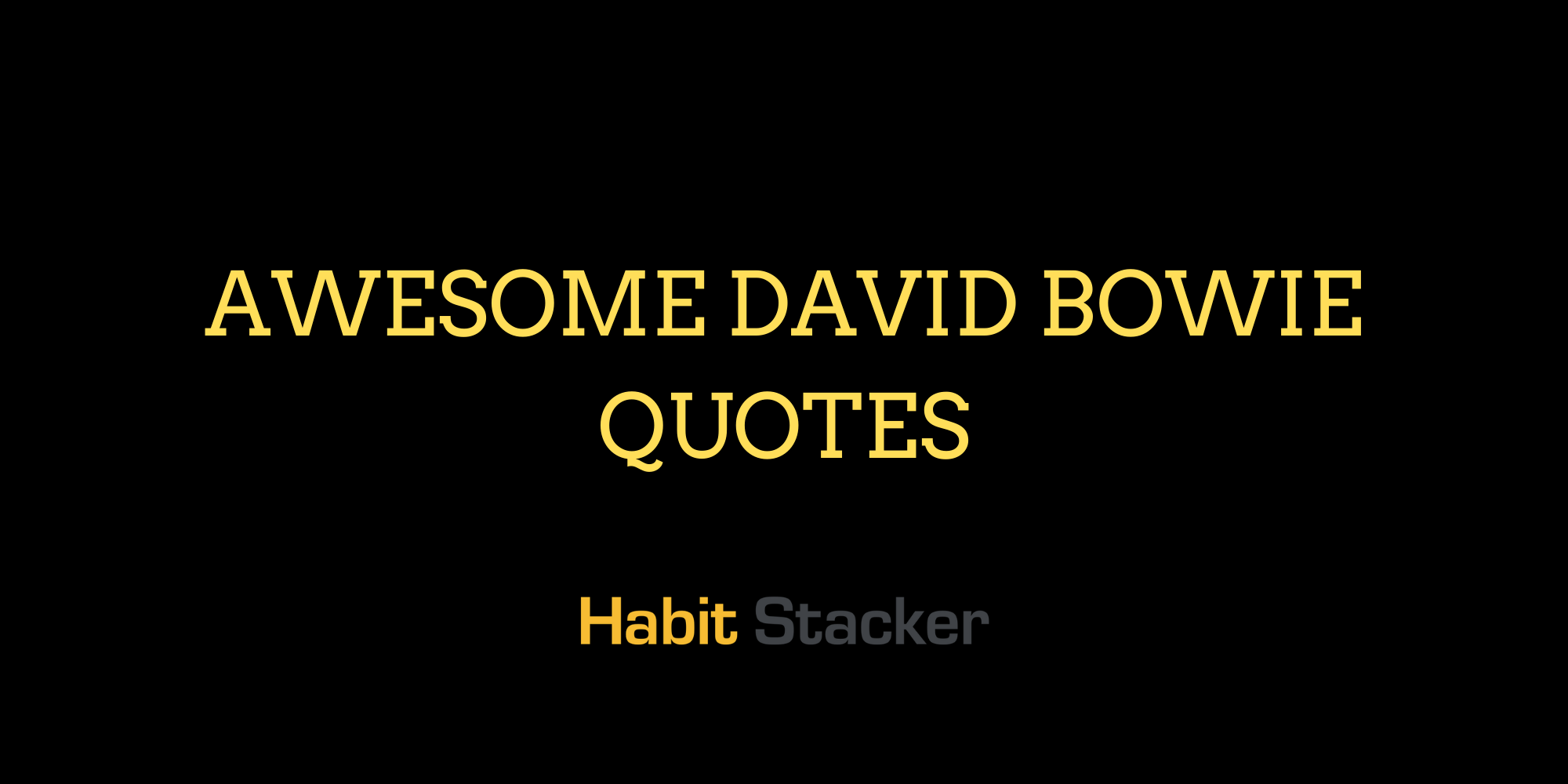 Awesome David Bowie Quotes