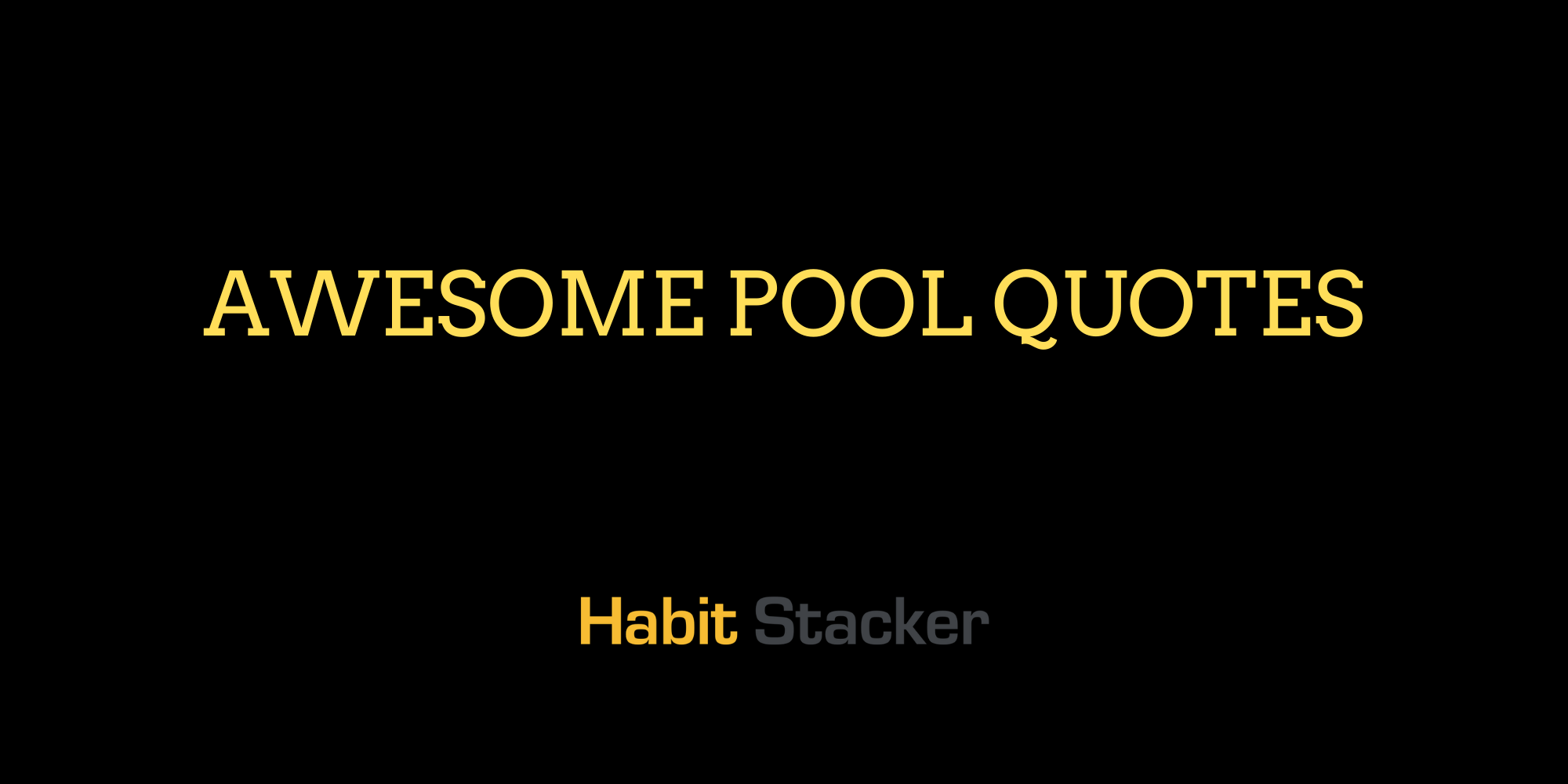 Awesome Pool Quotes