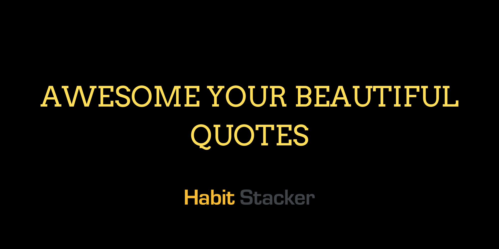 Awesome Your Beautiful Quotes