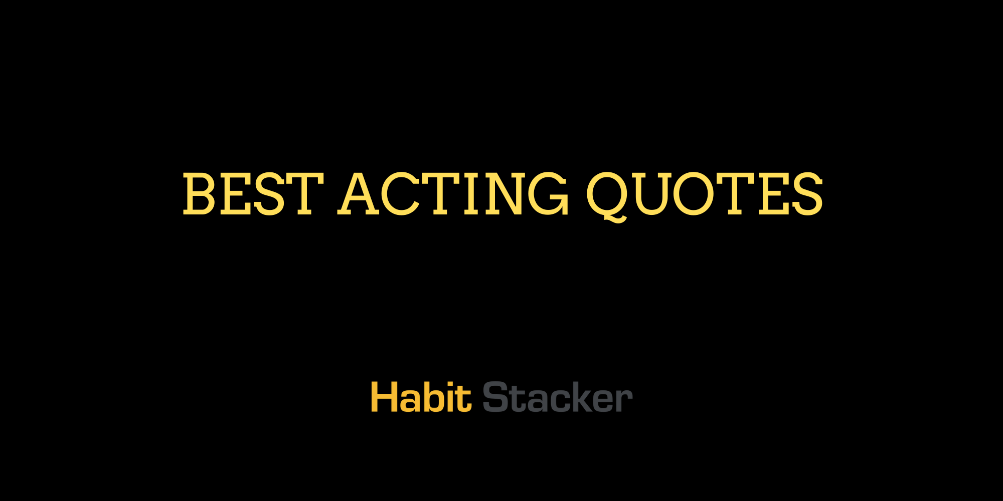 Best Acting Quotes