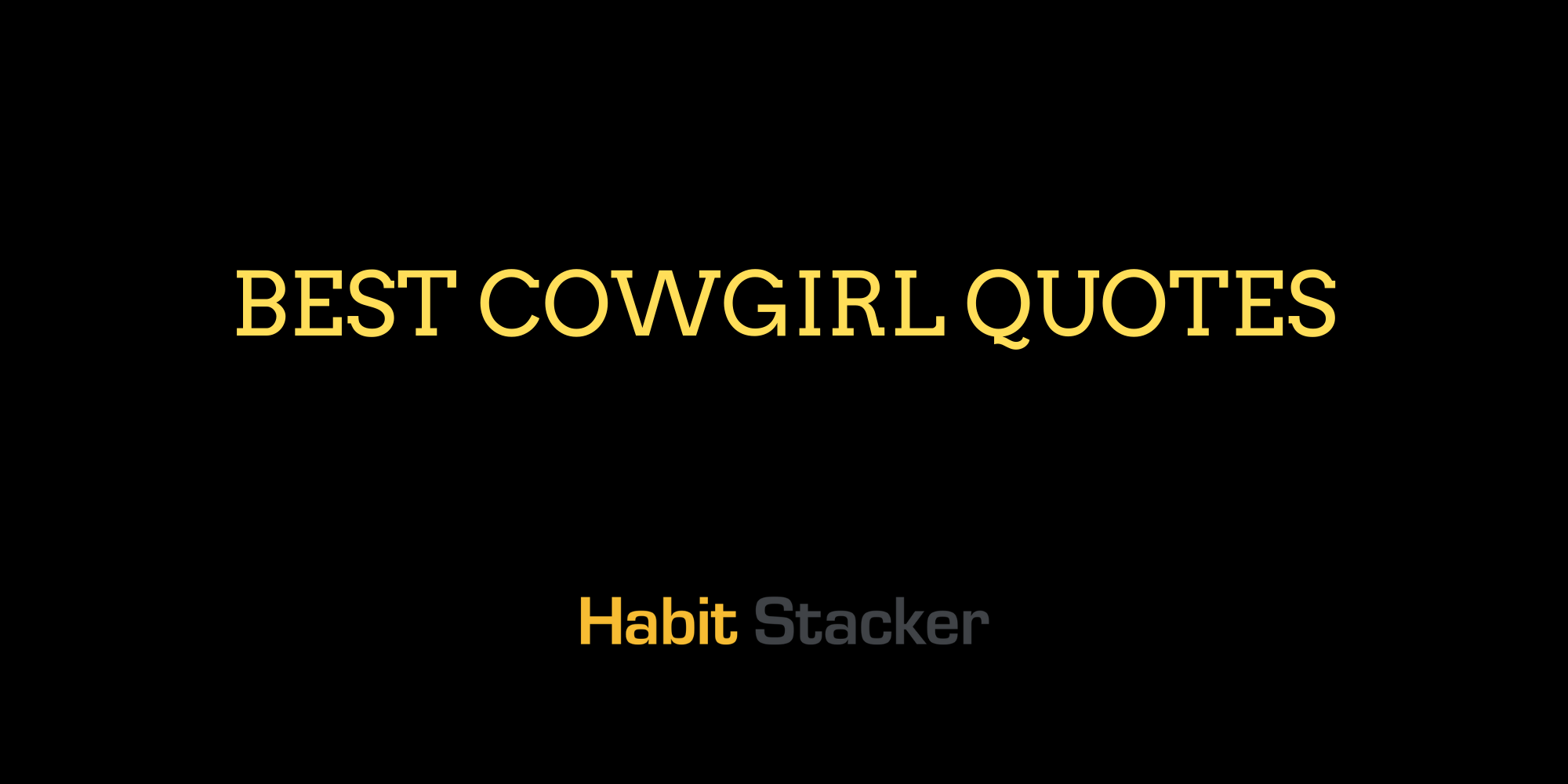 Best Cowgirl Quotes