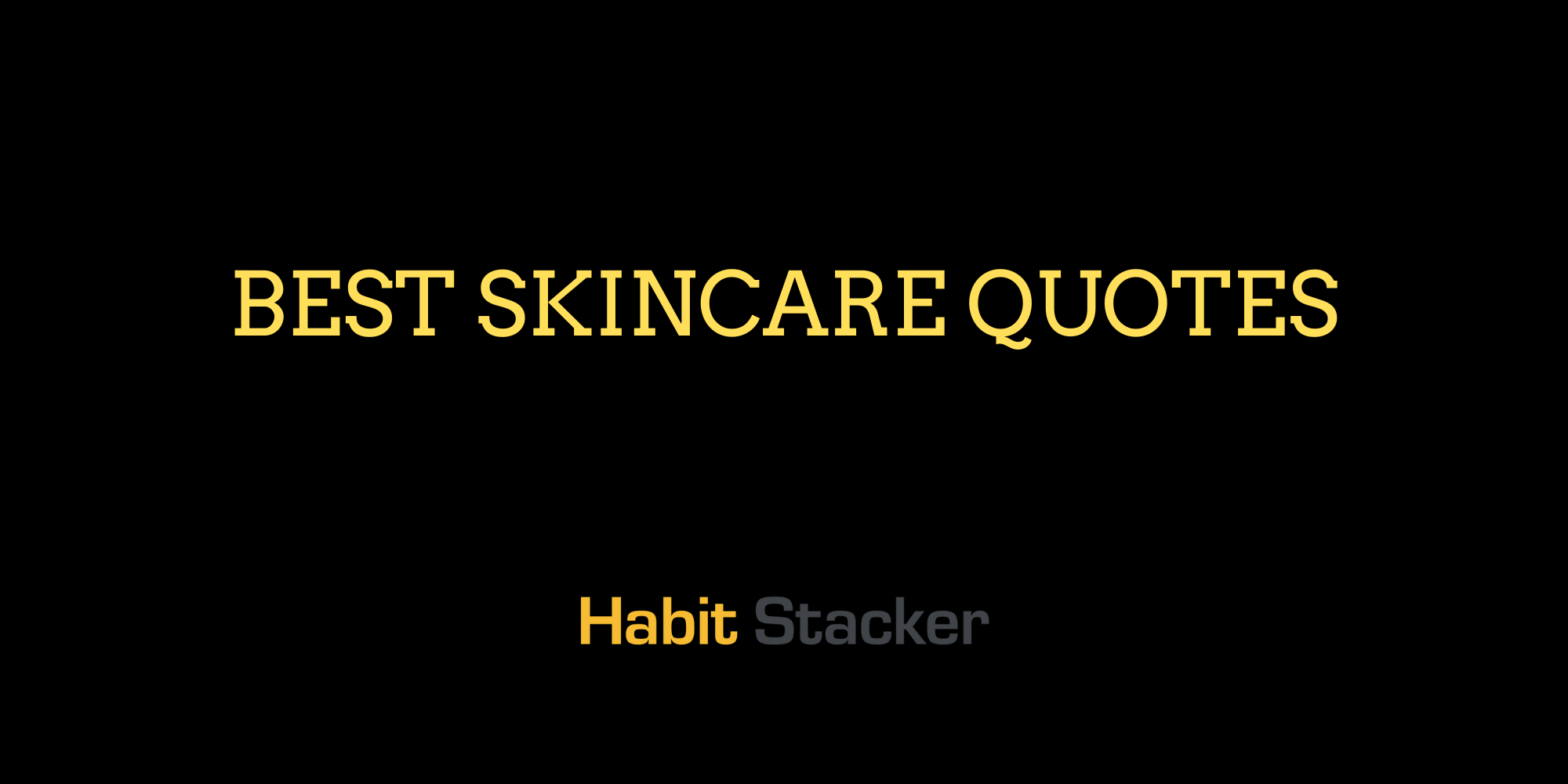 Best Skincare Quotes