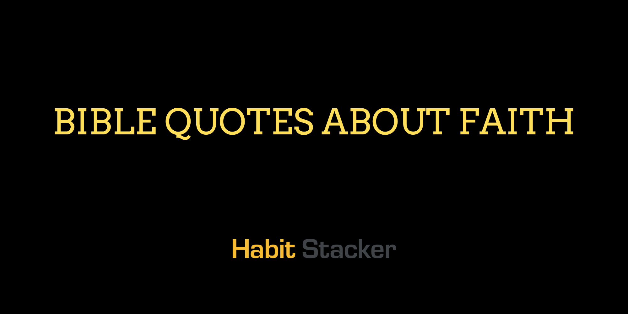 Bible Quotes About Faith